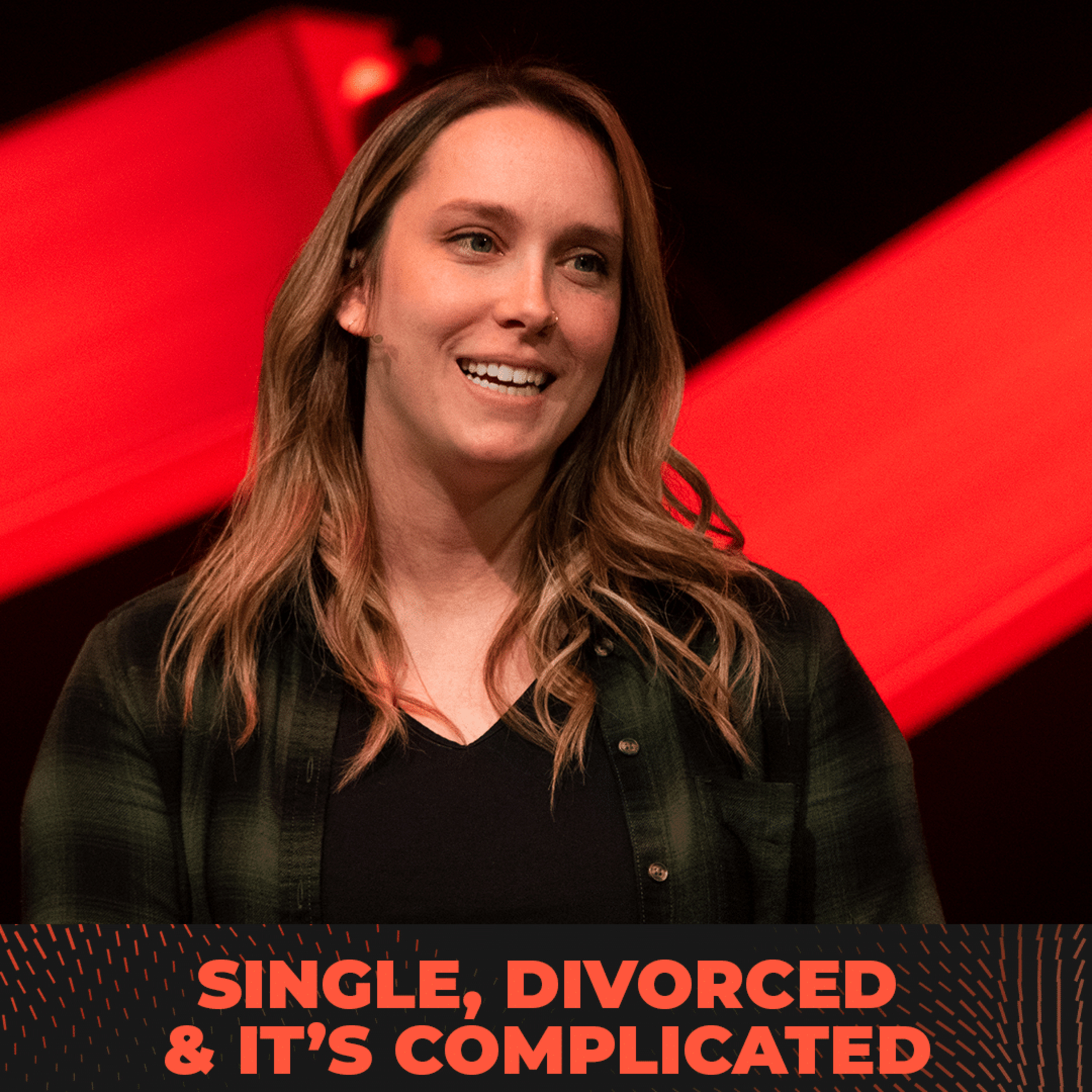 Navigating Relationships | Single, Divorced & It's Complicated episode artwork