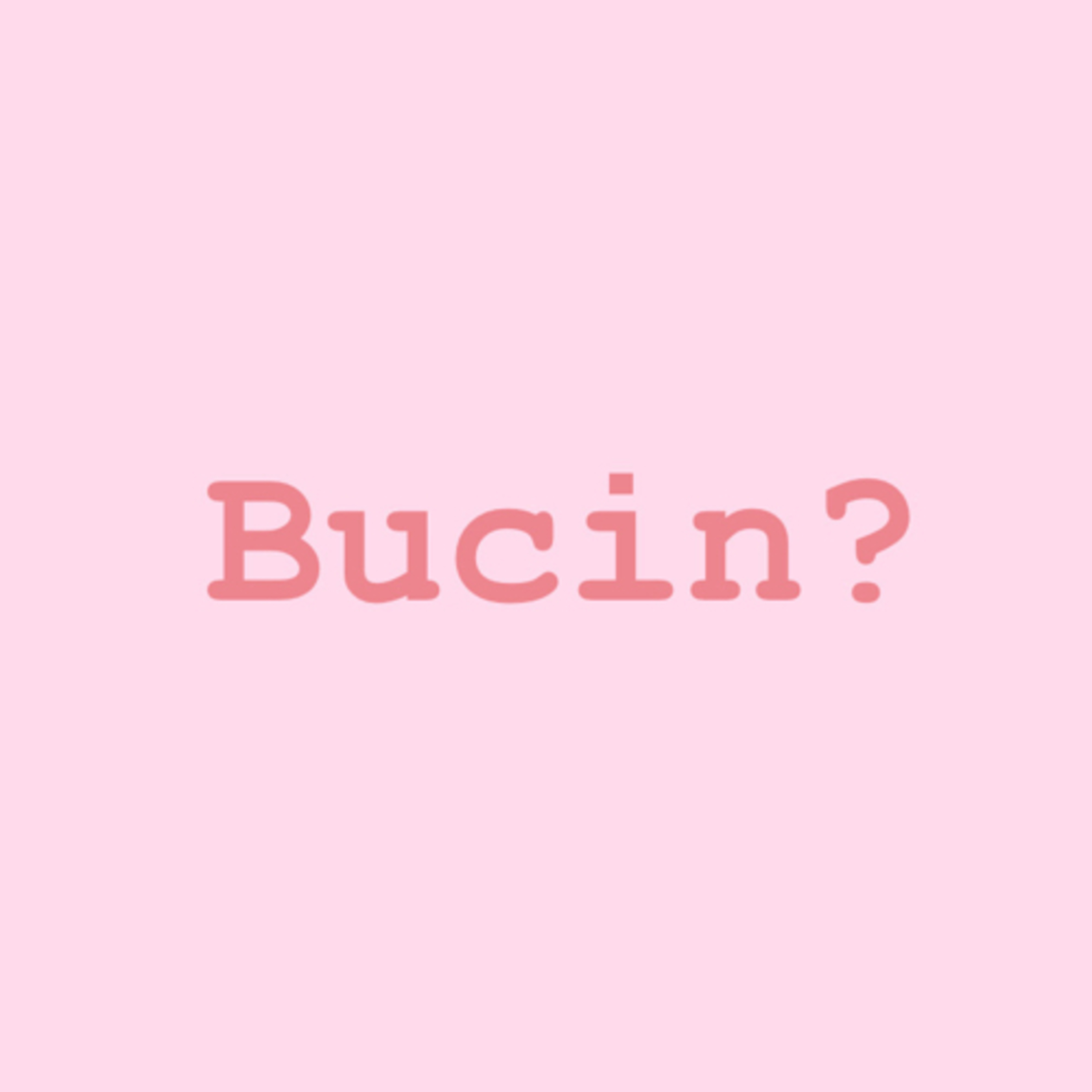 Bucin talk