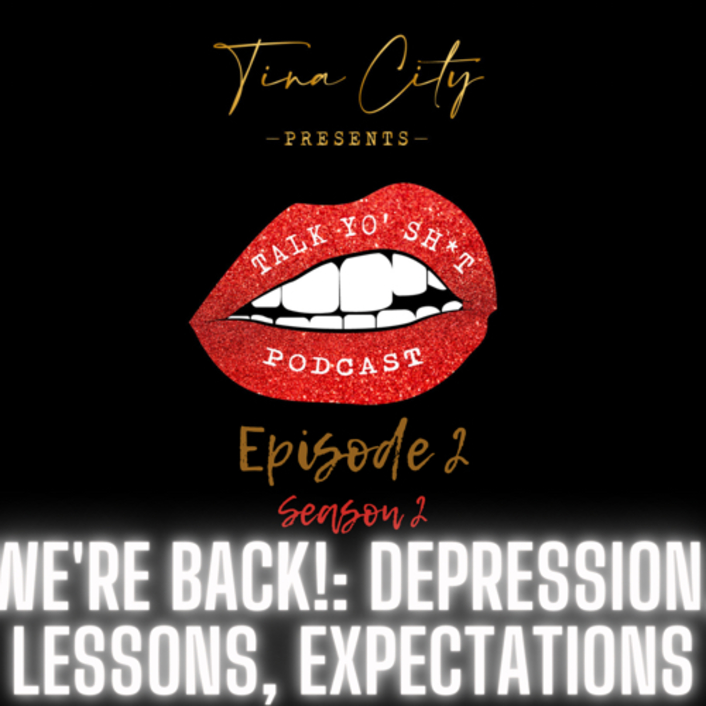 WE'RE BACK! : Depression, What's New, & What to Expect episode artwork