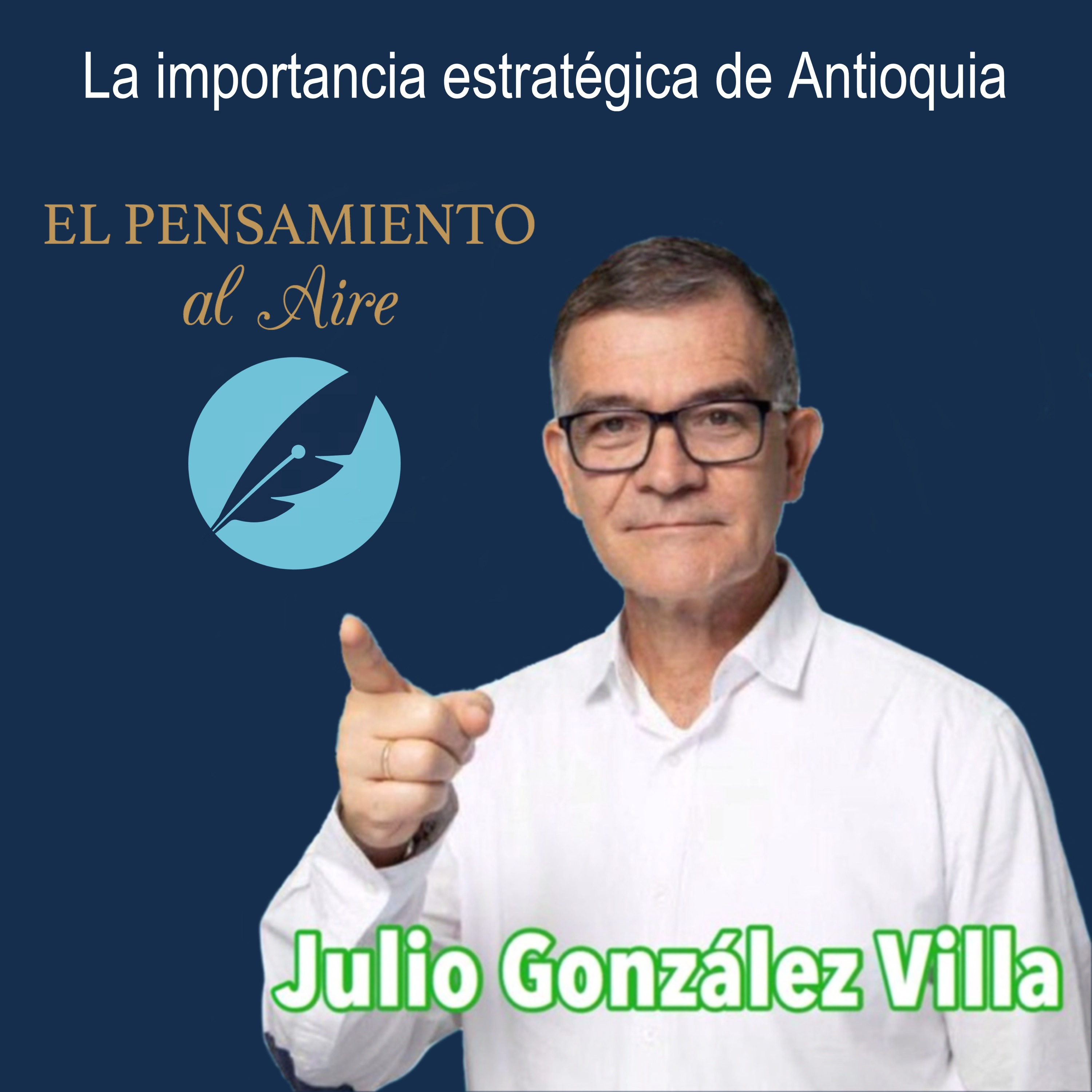 Julio E. González - La importancia estratégica de Antioquia episode artwork