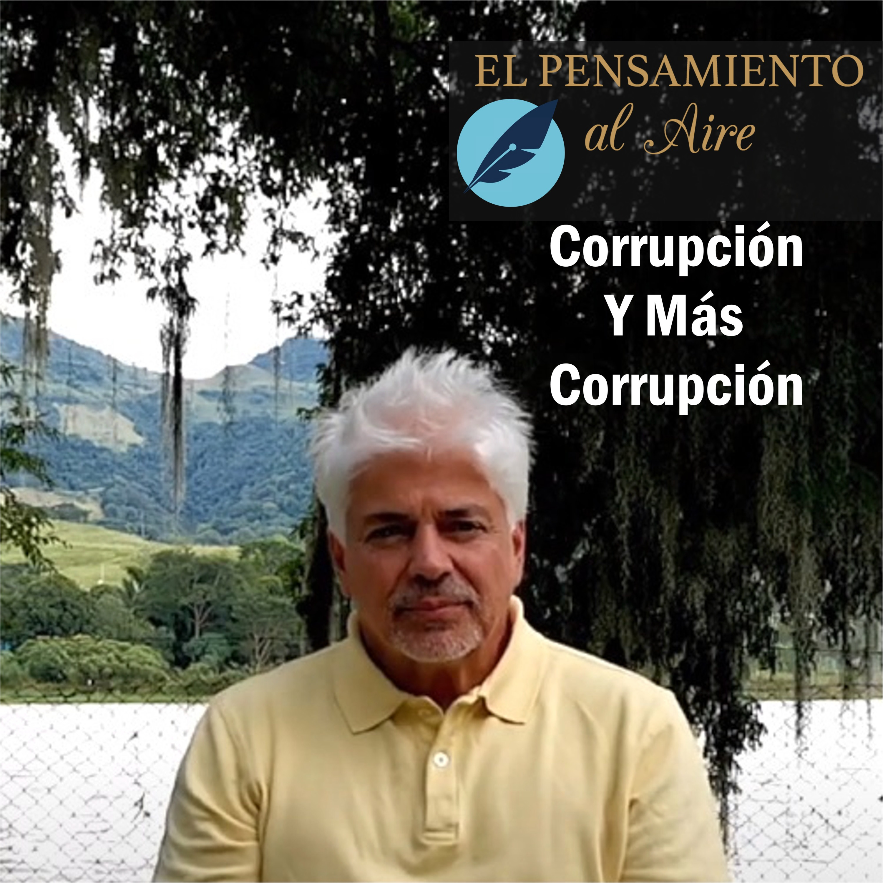 Corrupción Y Más Corrupción - (Antonio Montoya H.) episode artwork