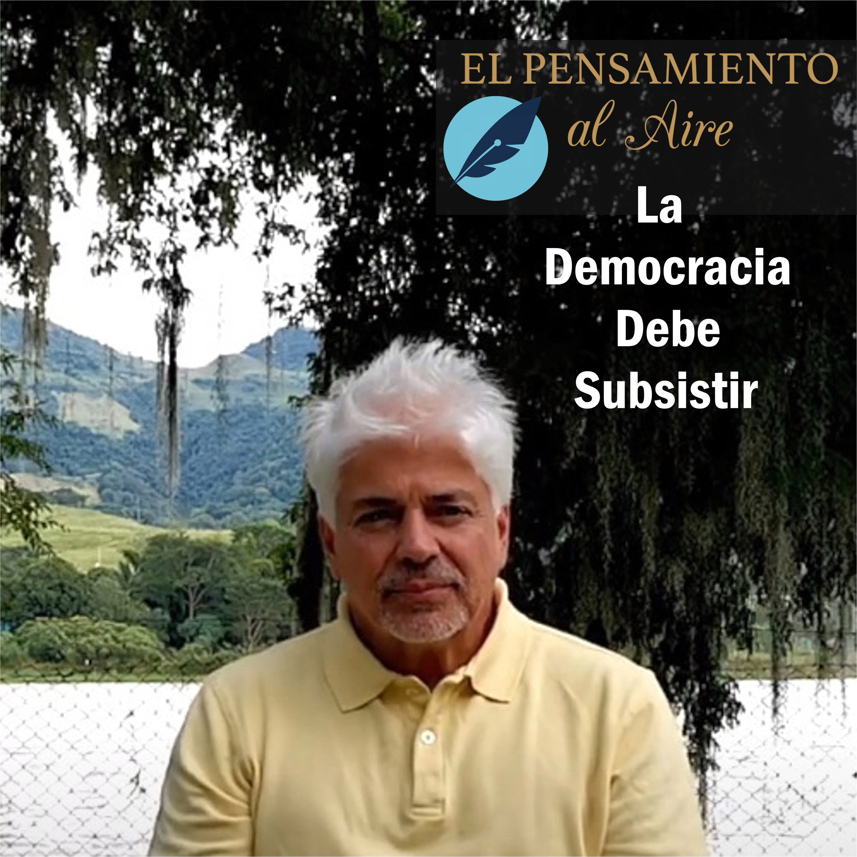 La Democracia Debe Subsistir - Antonio Montoya H.  episode artwork