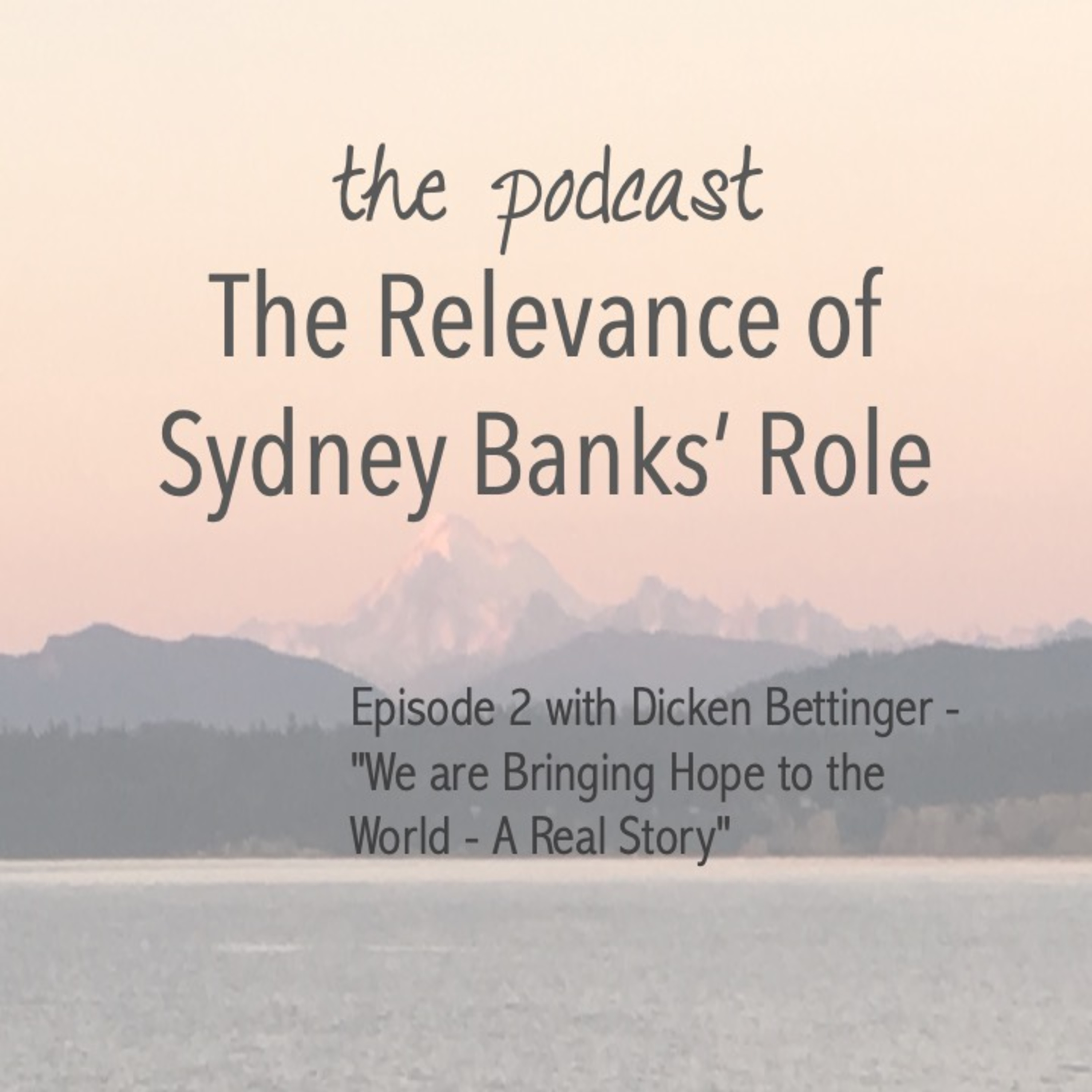 The Relevance of Sydney Banks\' Role