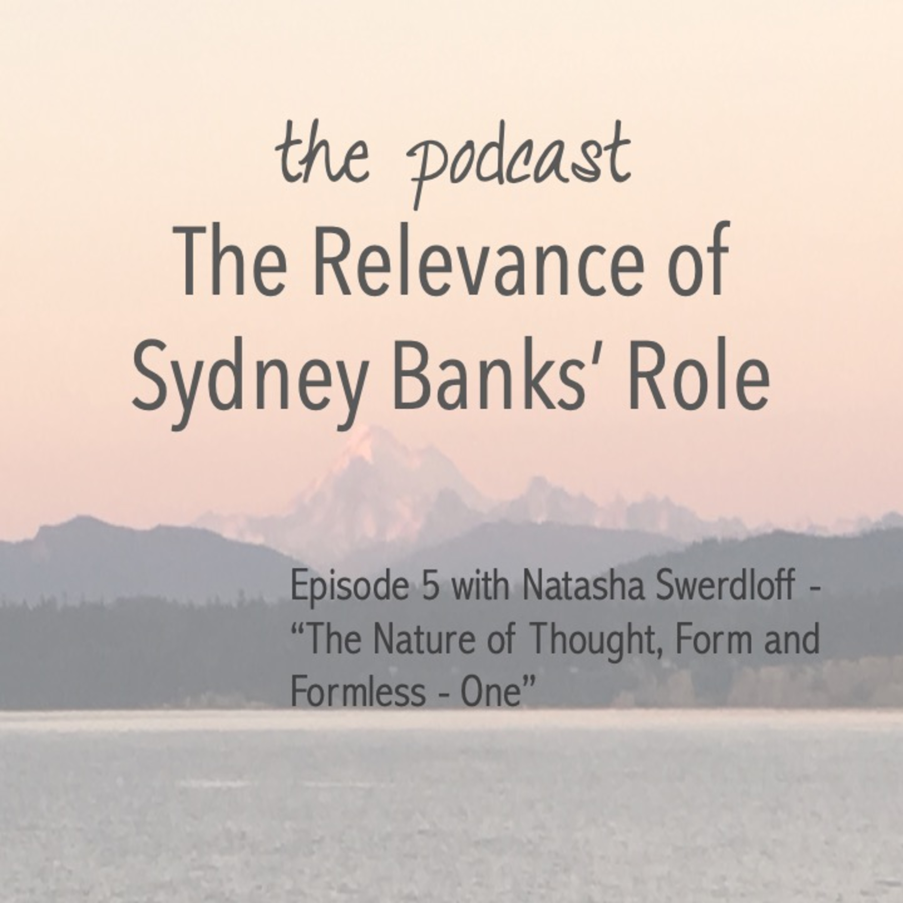 The Relevance of Sydney Banks\' Role