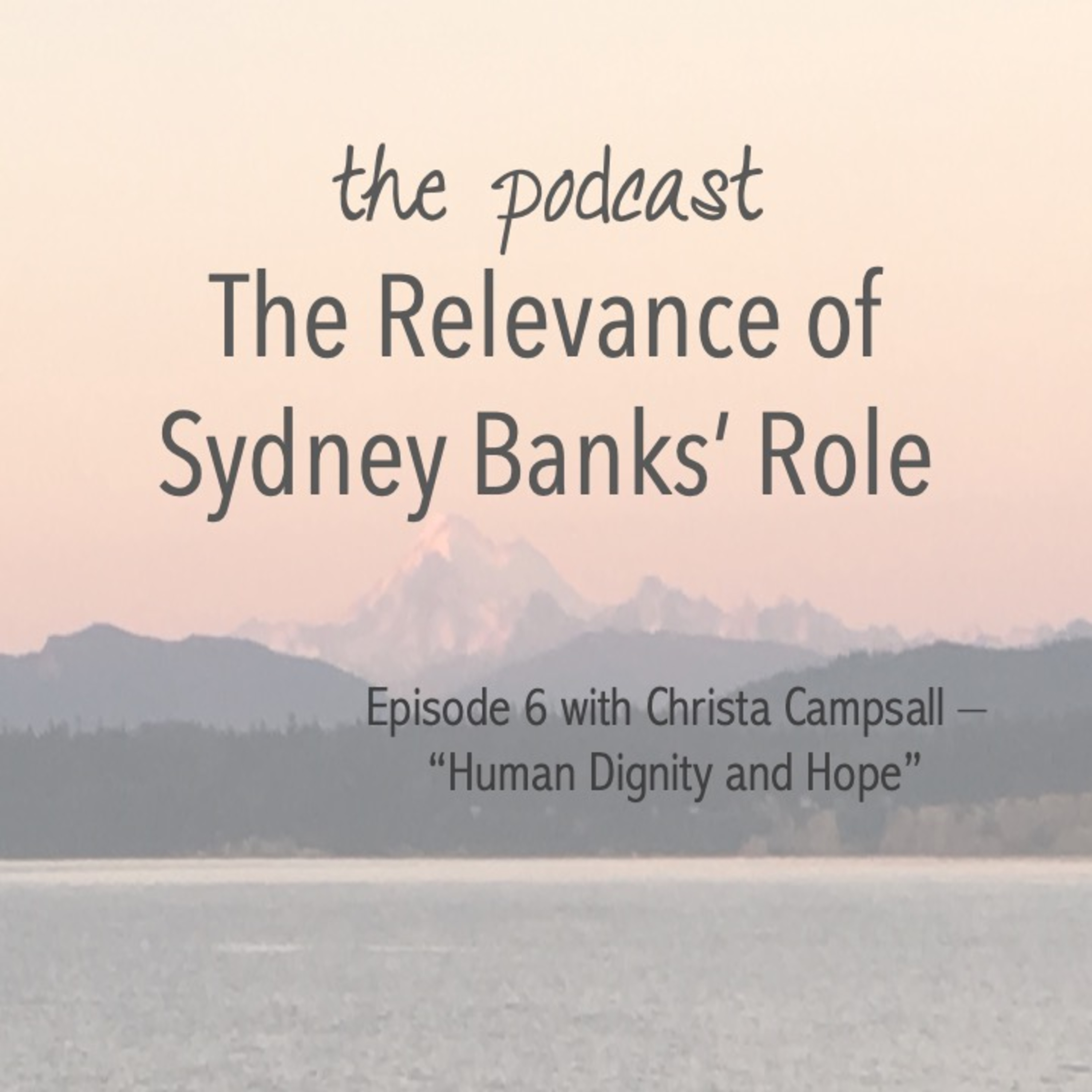 The Relevance of Sydney Banks\' Role