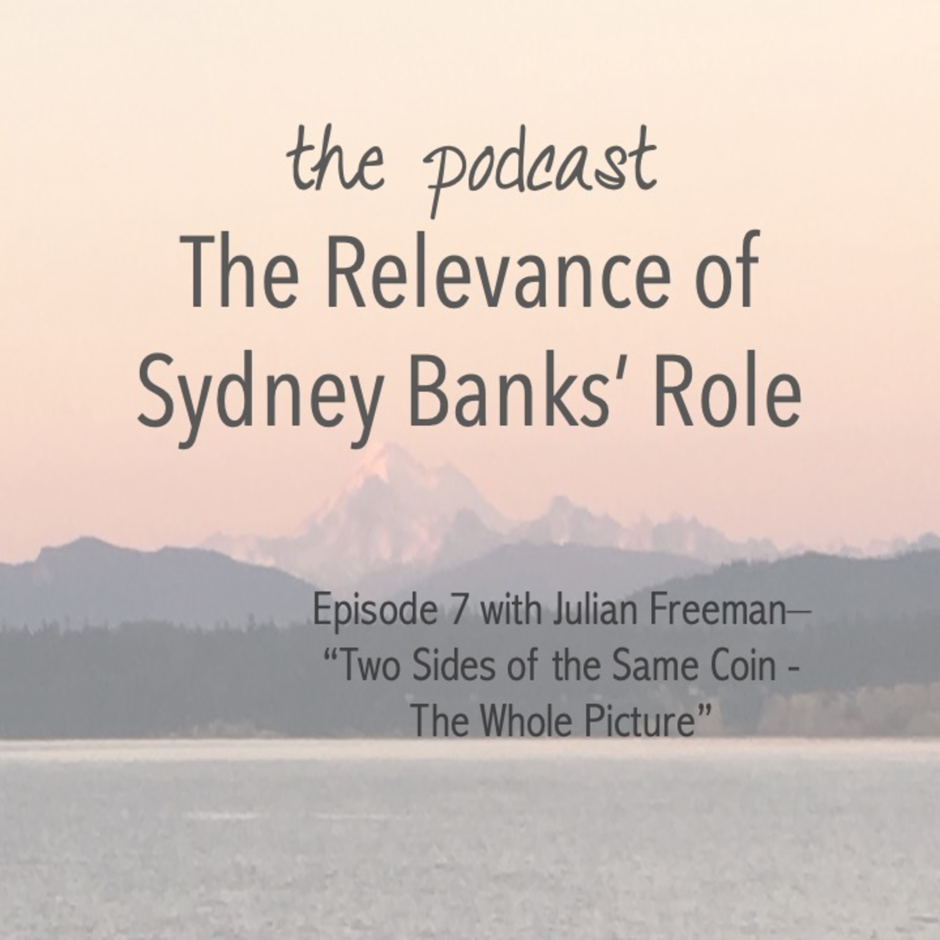 The Relevance of Sydney Banks\' Role
