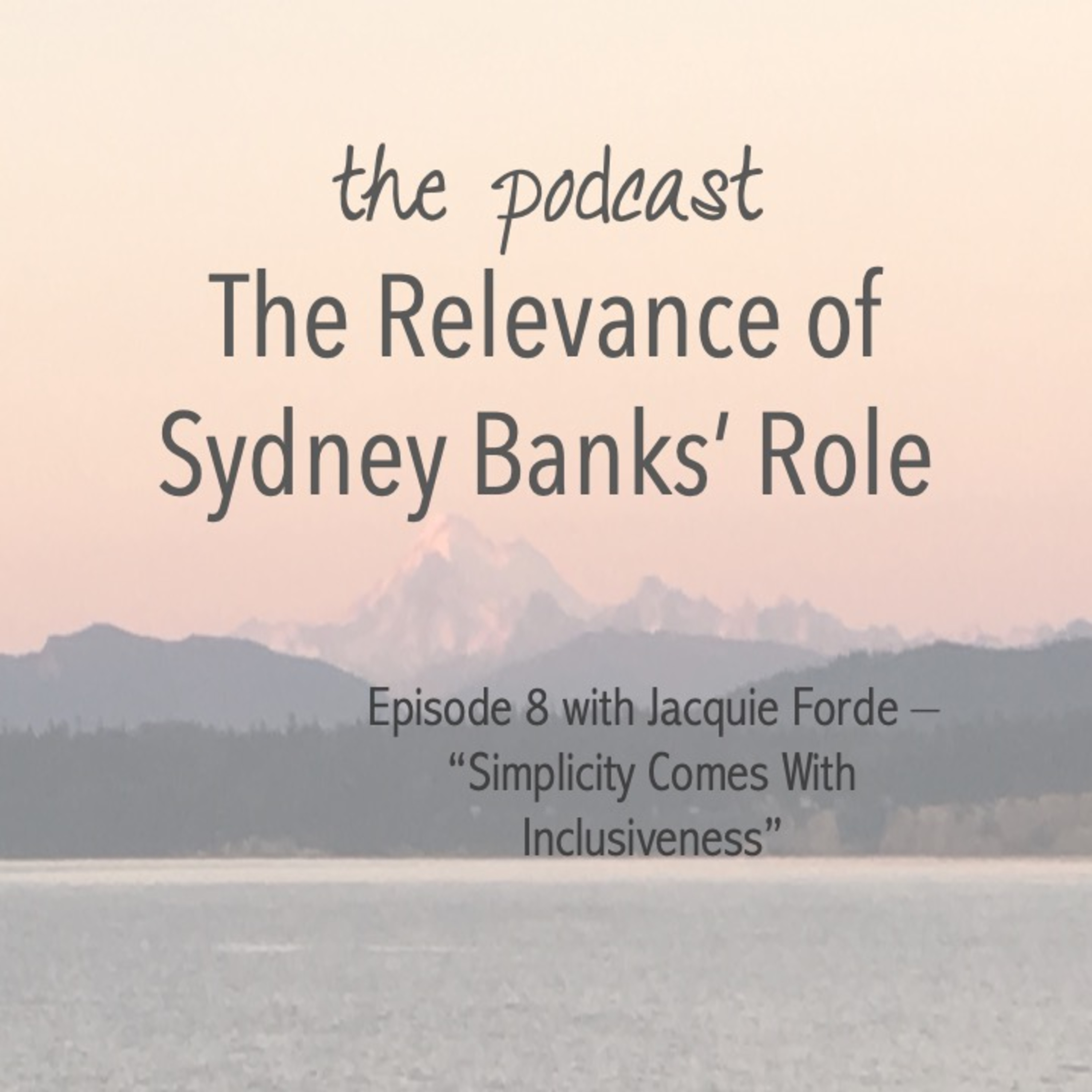 The Relevance of Sydney Banks\' Role