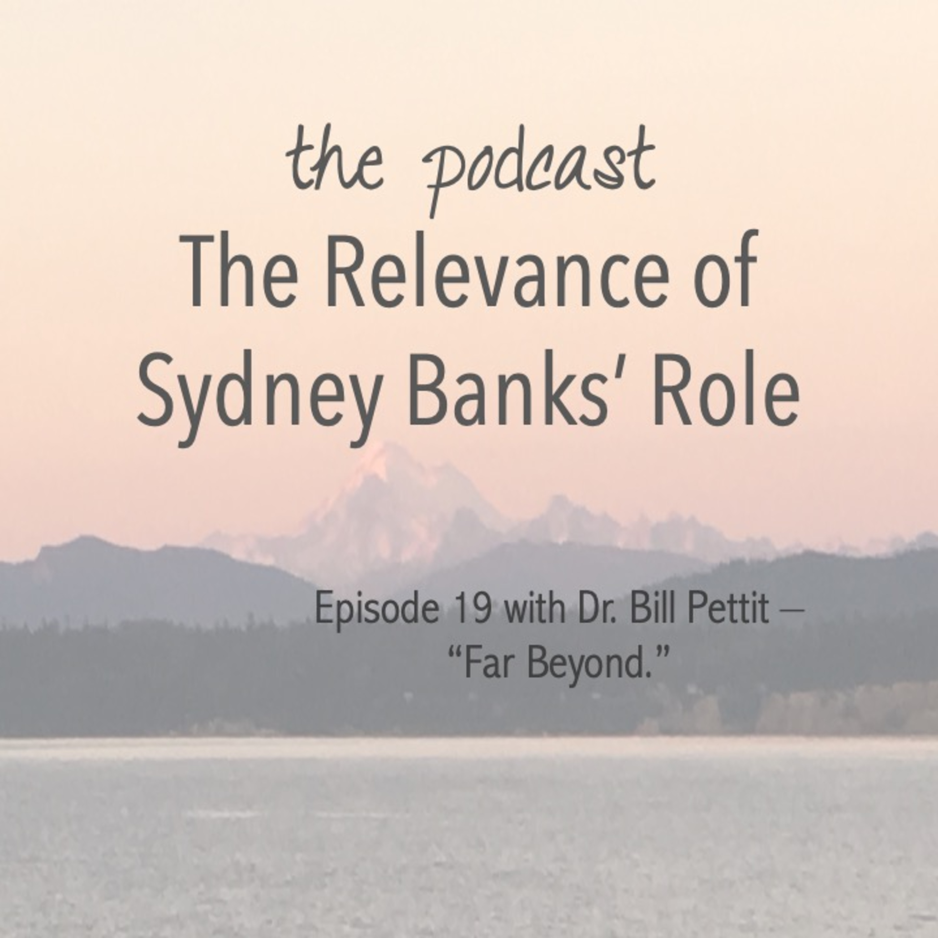 The Relevance of Sydney Banks\' Role