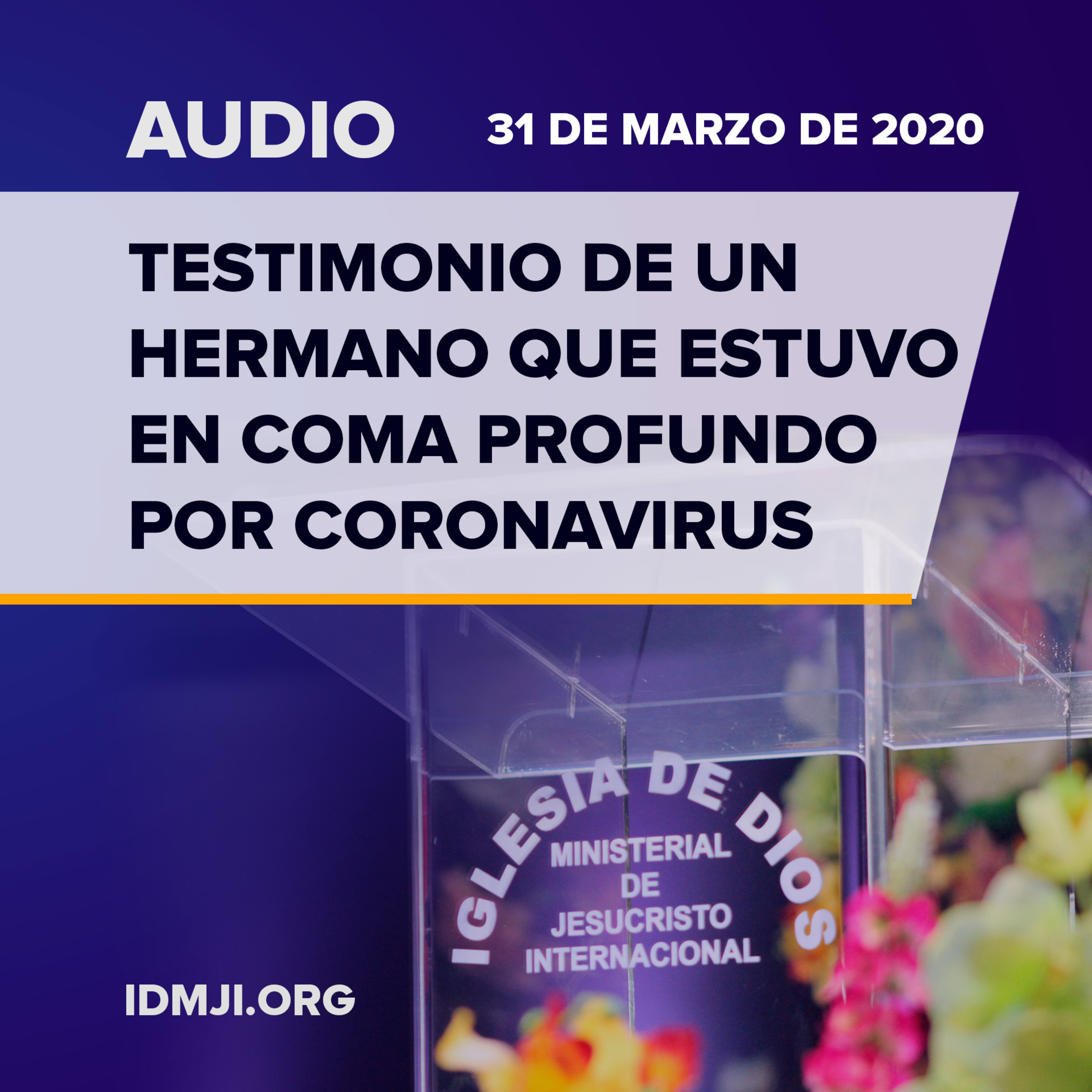 Testimonio de un hermano que estuvo en coma profundo por Coronavirus – 31 de marzo de 2020