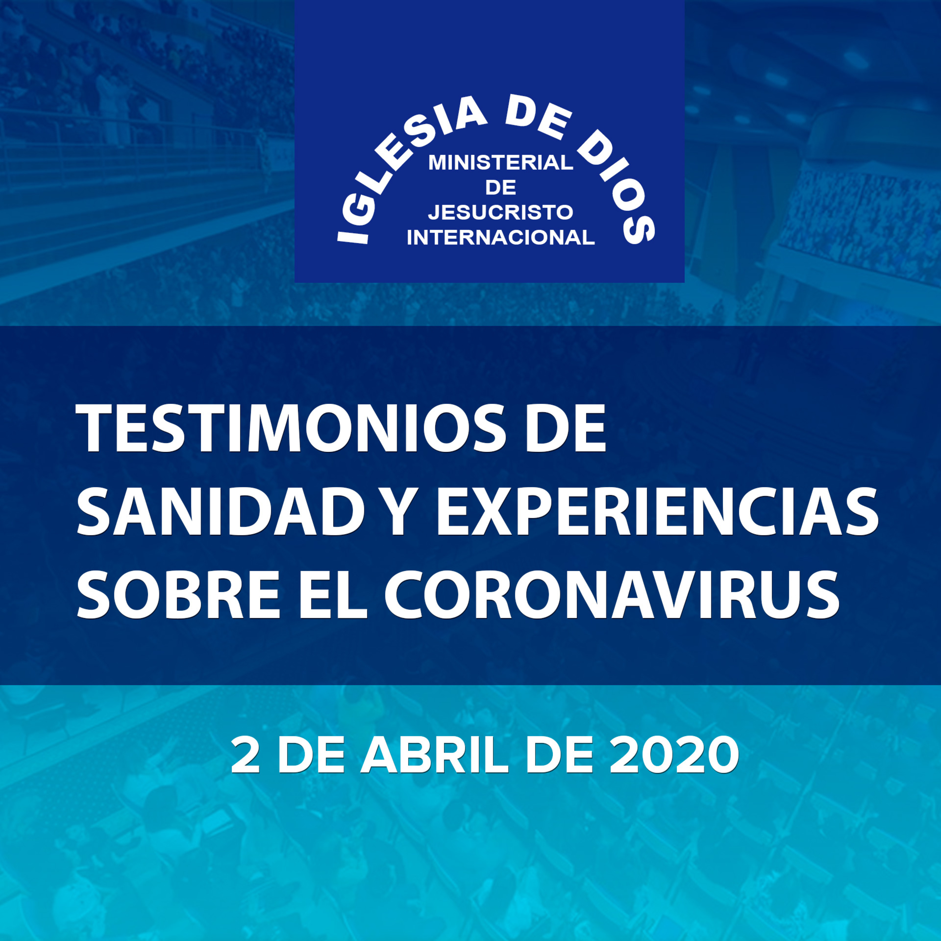 Testimonios de sanidad y experiencias sobre el coronavirus - 2 de abril de 2020 episode artwork