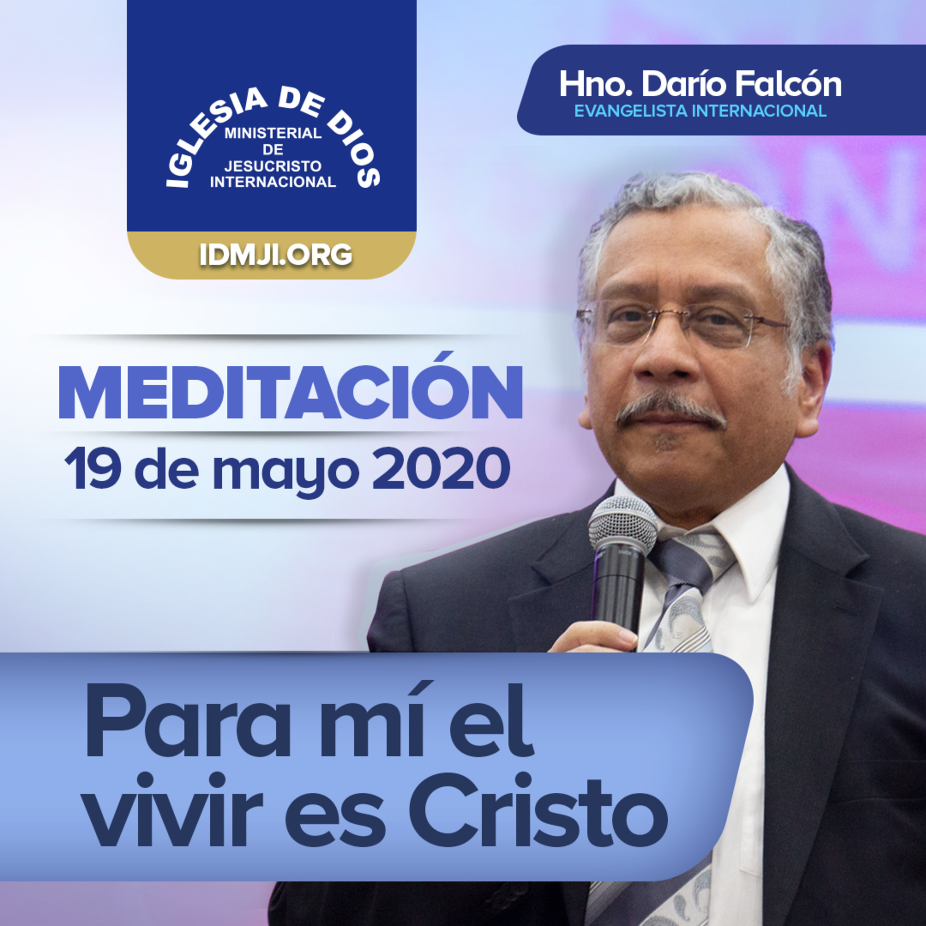 Meditación: Para mi el vivir es Cristo, Hno Darío Falcón, 19 mayo 2020 episode artwork
