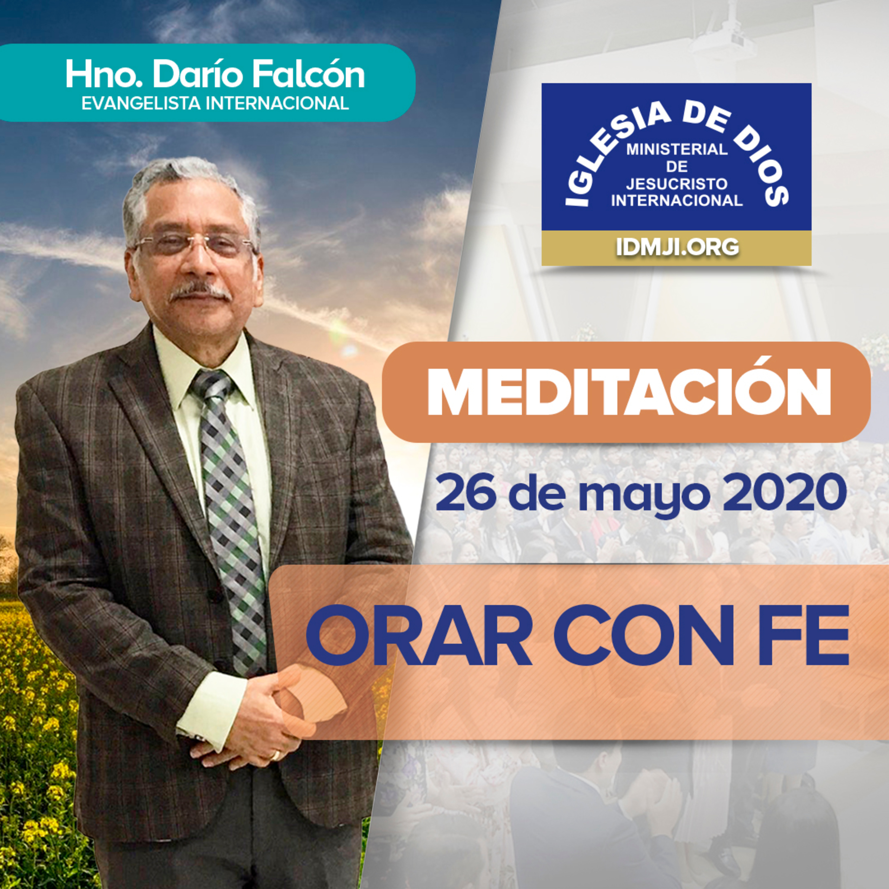 Meditación - Orar con Fe, Hno. Darío Falcón, 26 mayo 2020 episode artwork