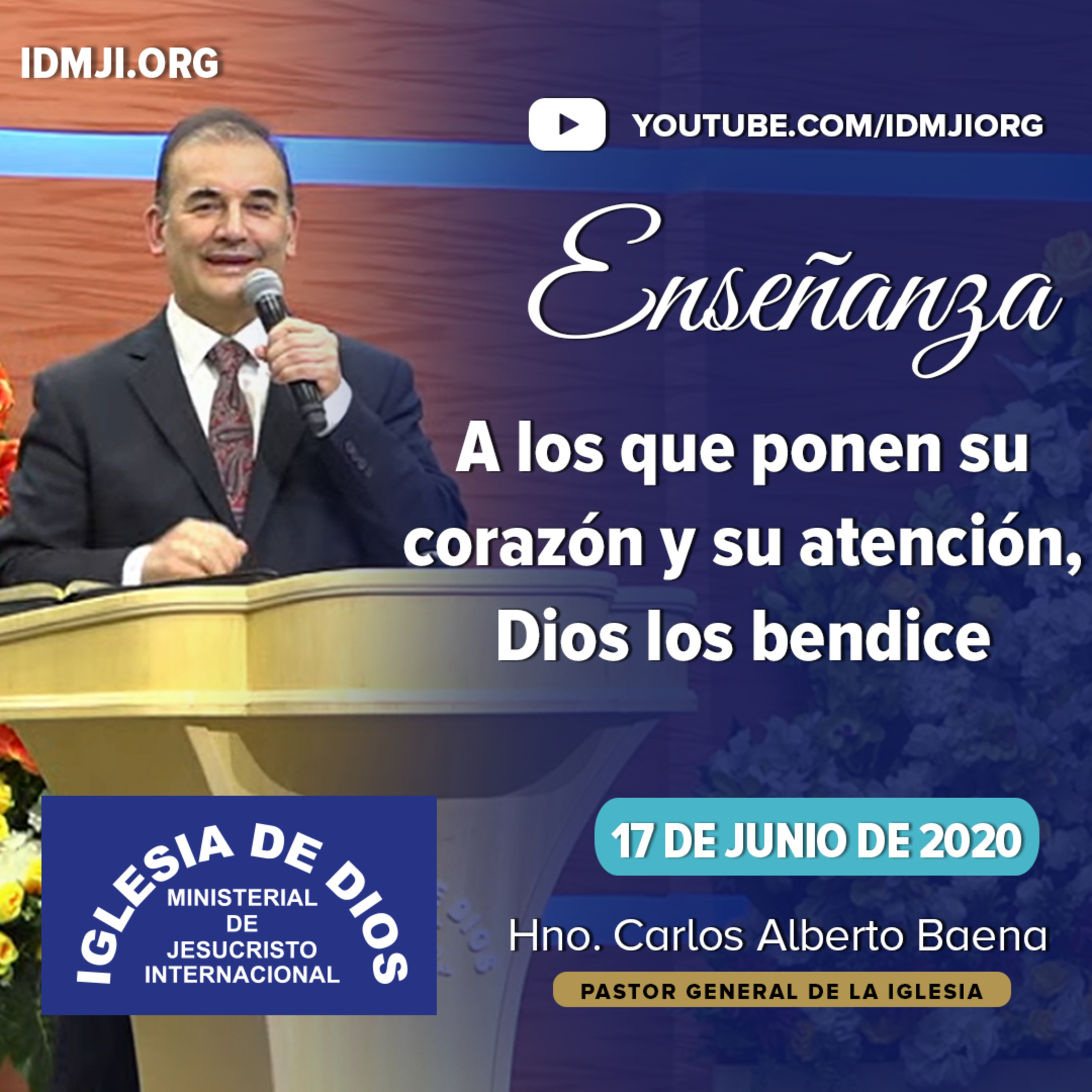 A los que ponen su corazón y su atención, Dios los bendice - 17 de Junio de 2020 - Hno Carlos Alberto Baena episode artwork