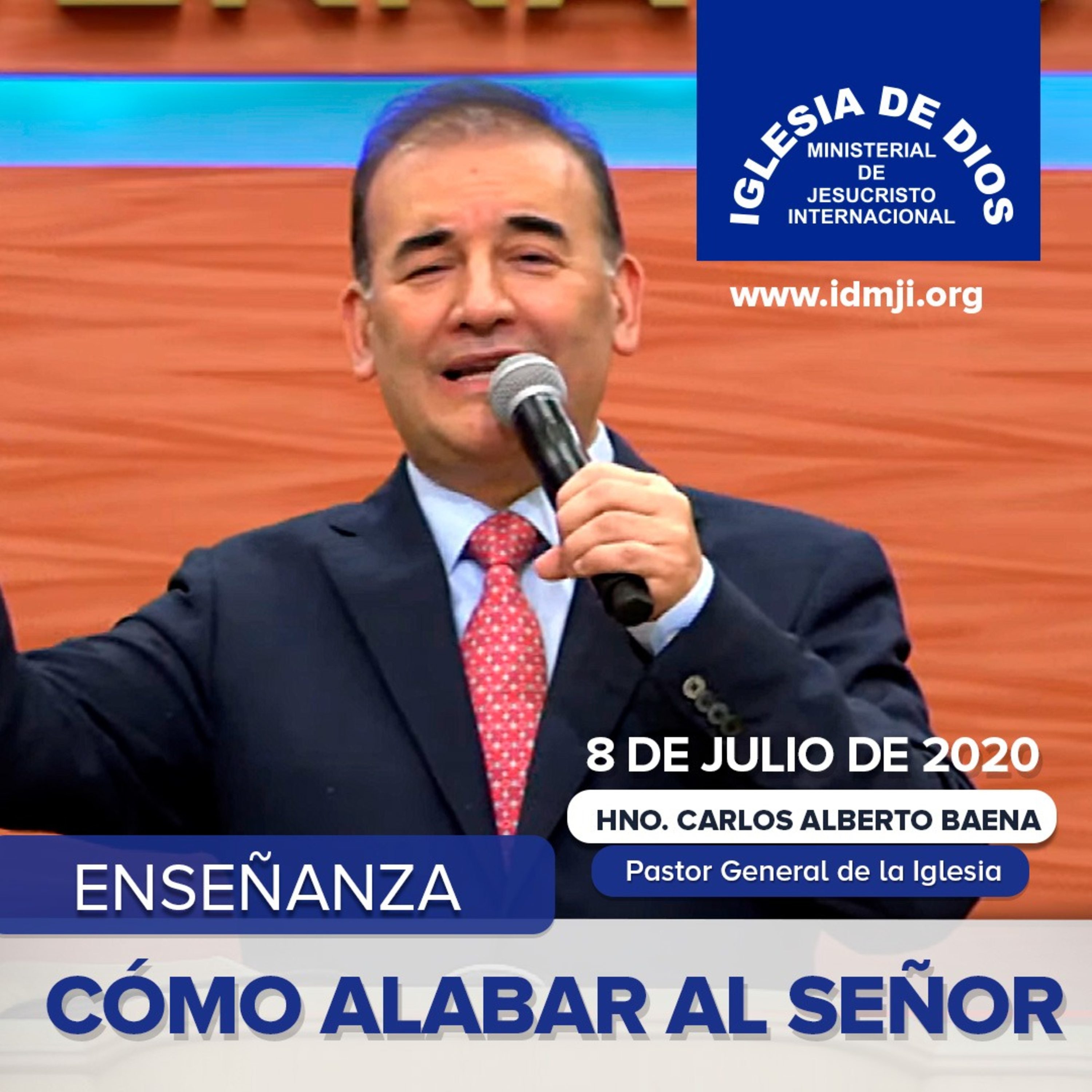Enseñanza: ¿Cómo alabar al Señor? Hno Carlos Alberto Baena, 08 de Julio de 2020 episode artwork