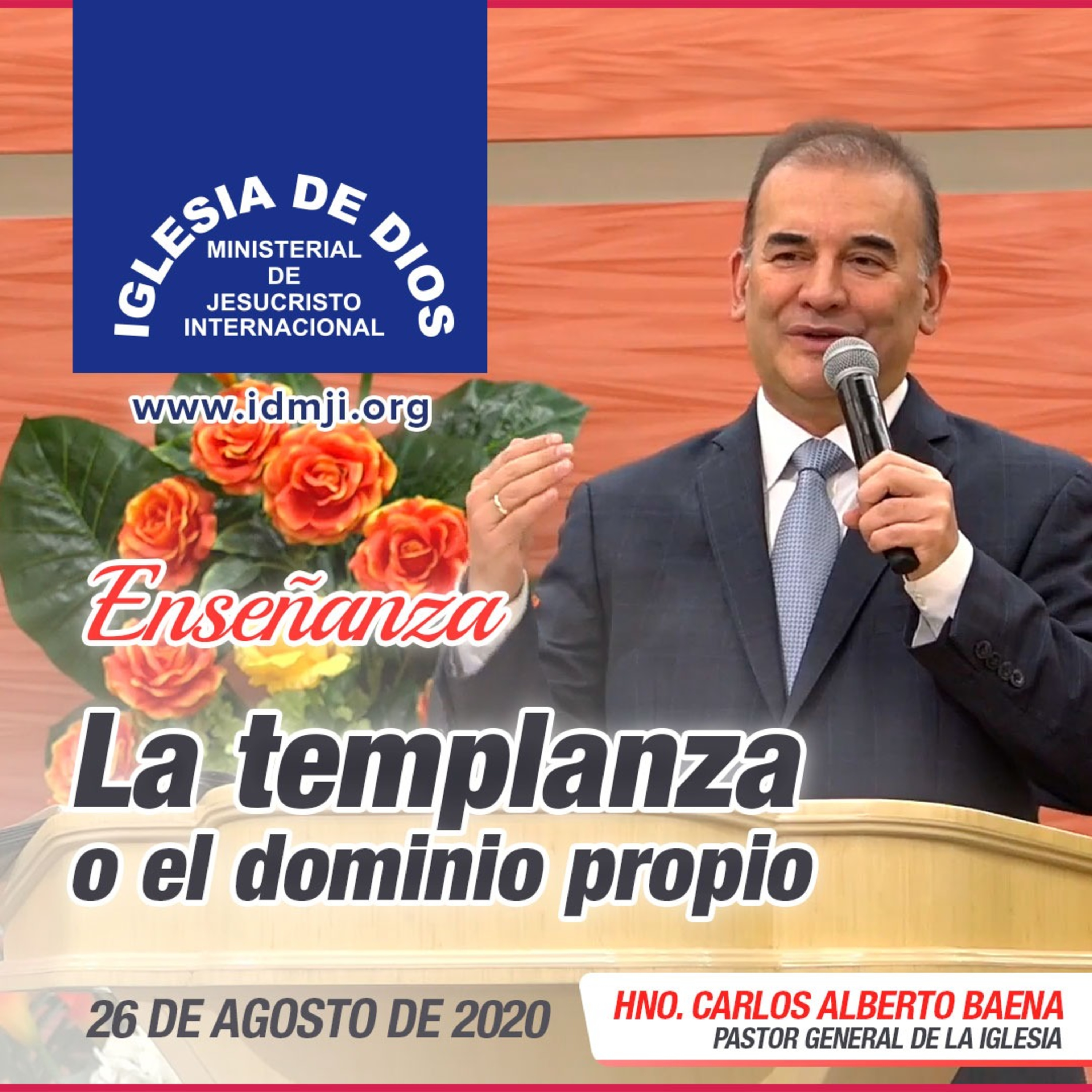 Enseñanza: La templanza o el dominio propio, 26 de agosto de 2020, Hno. Carlos Alberto Baena episode artwork
