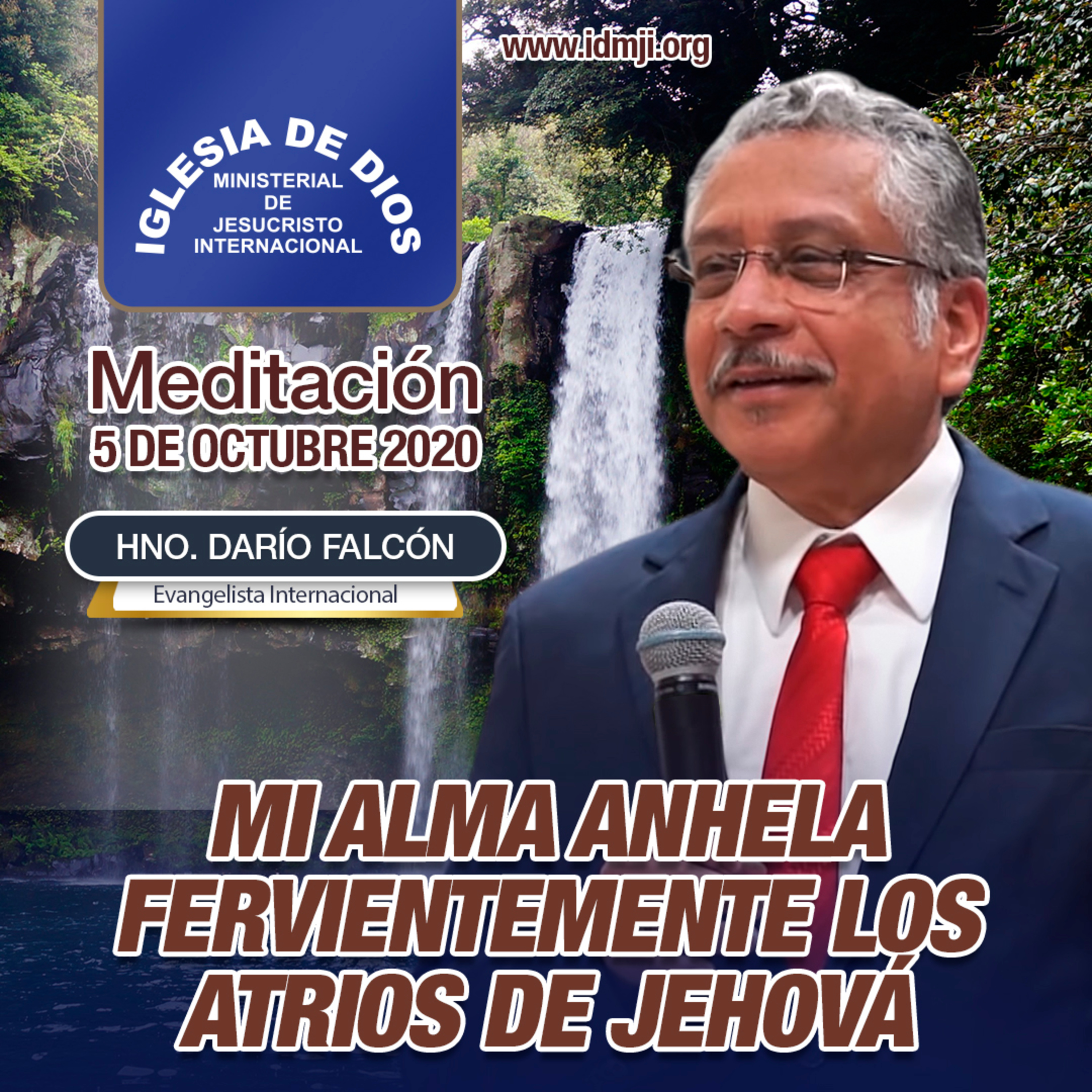 Meditación: Mi alma anhela ardientemente los atrios de Jehová, Hno. Darío Falcón. 05 oct 2020 episode artwork