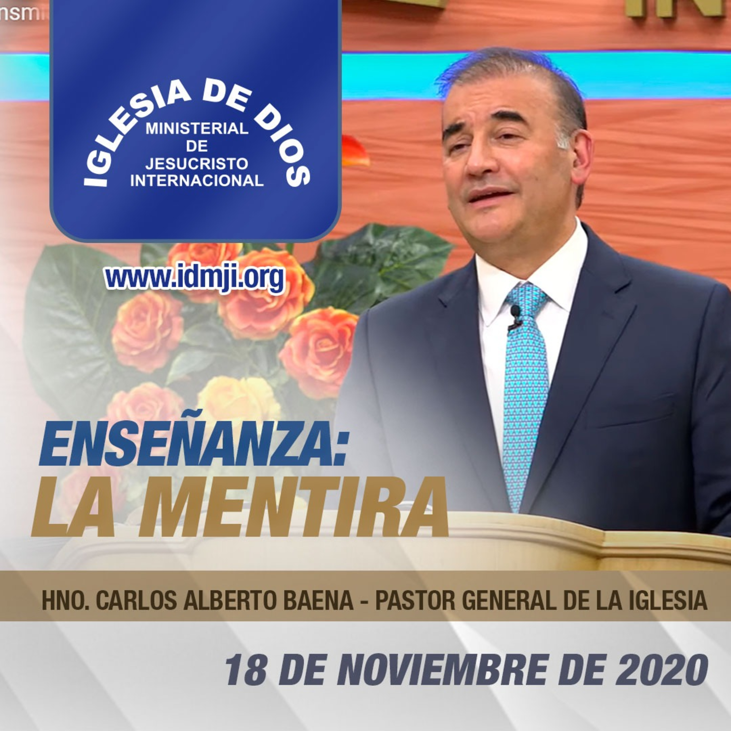 Enseñanza: La Mentira - 18 de noviembre de 2020 - Hno Carlos Alberto Baena episode artwork