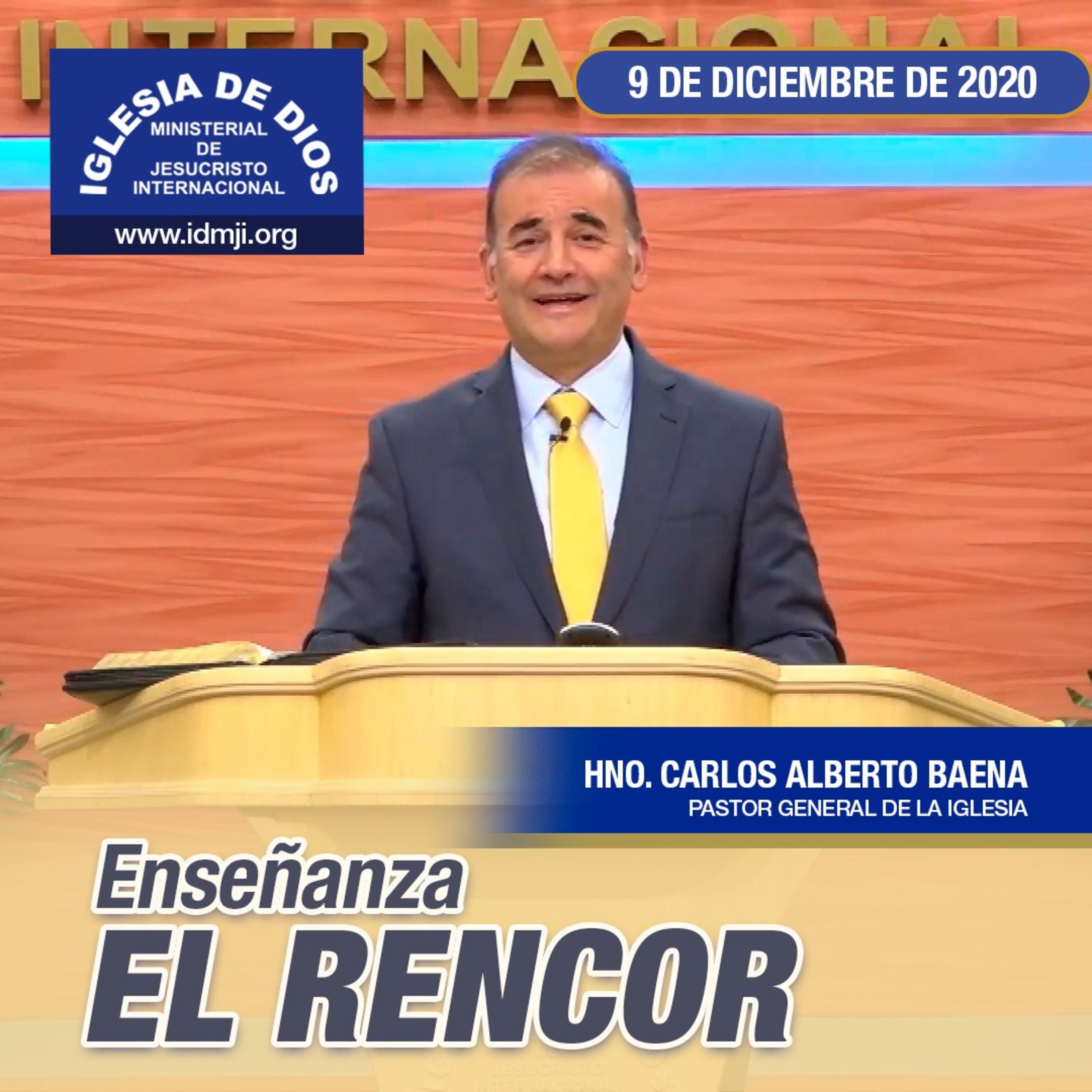 Enseñanza: El rencor, 09 de diciembre de 2020, Hno. Carlos Alberto Baena episode artwork