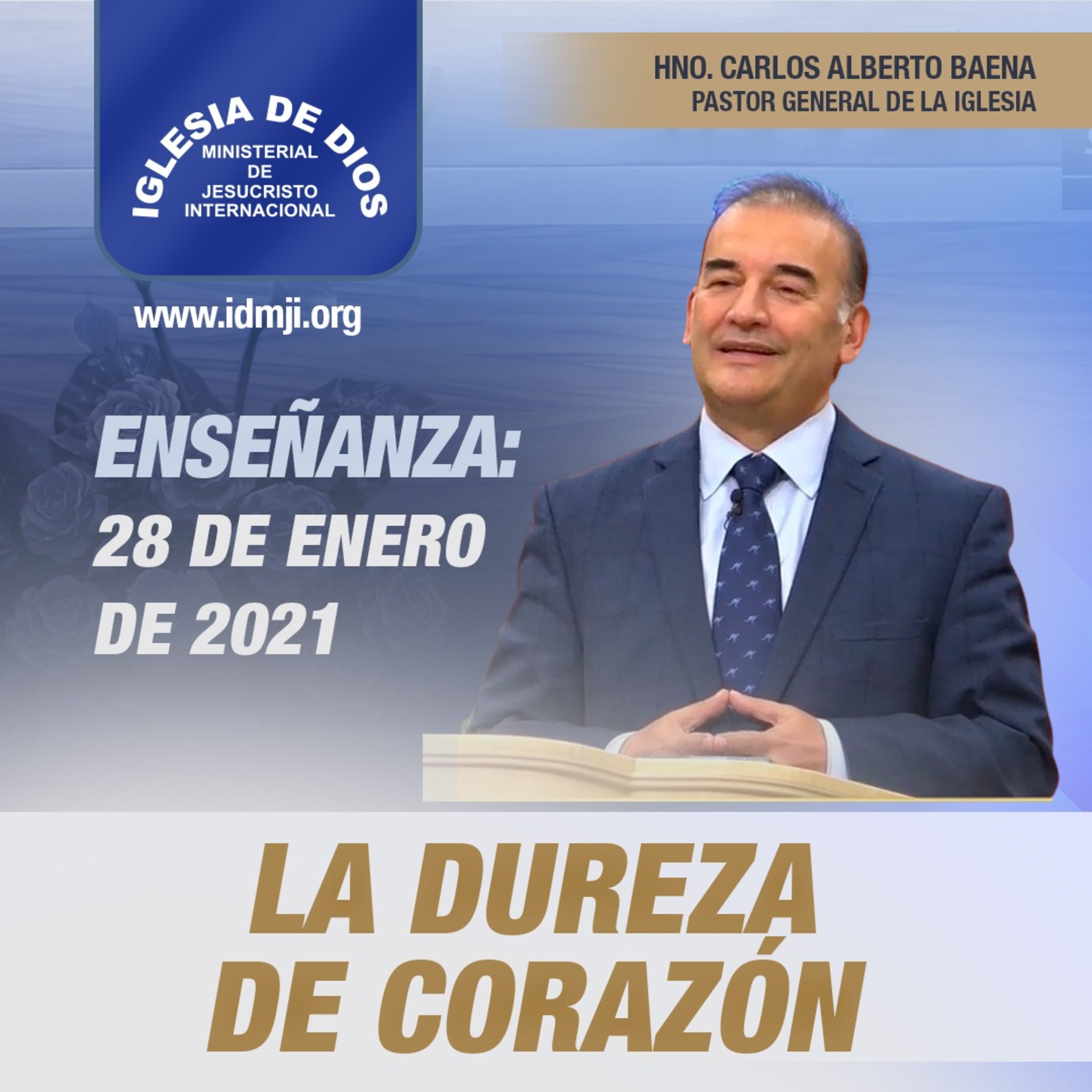 La dureza del corazón - Hno Carlos Alberto Baena - 28 de enero de 2021 episode artwork
