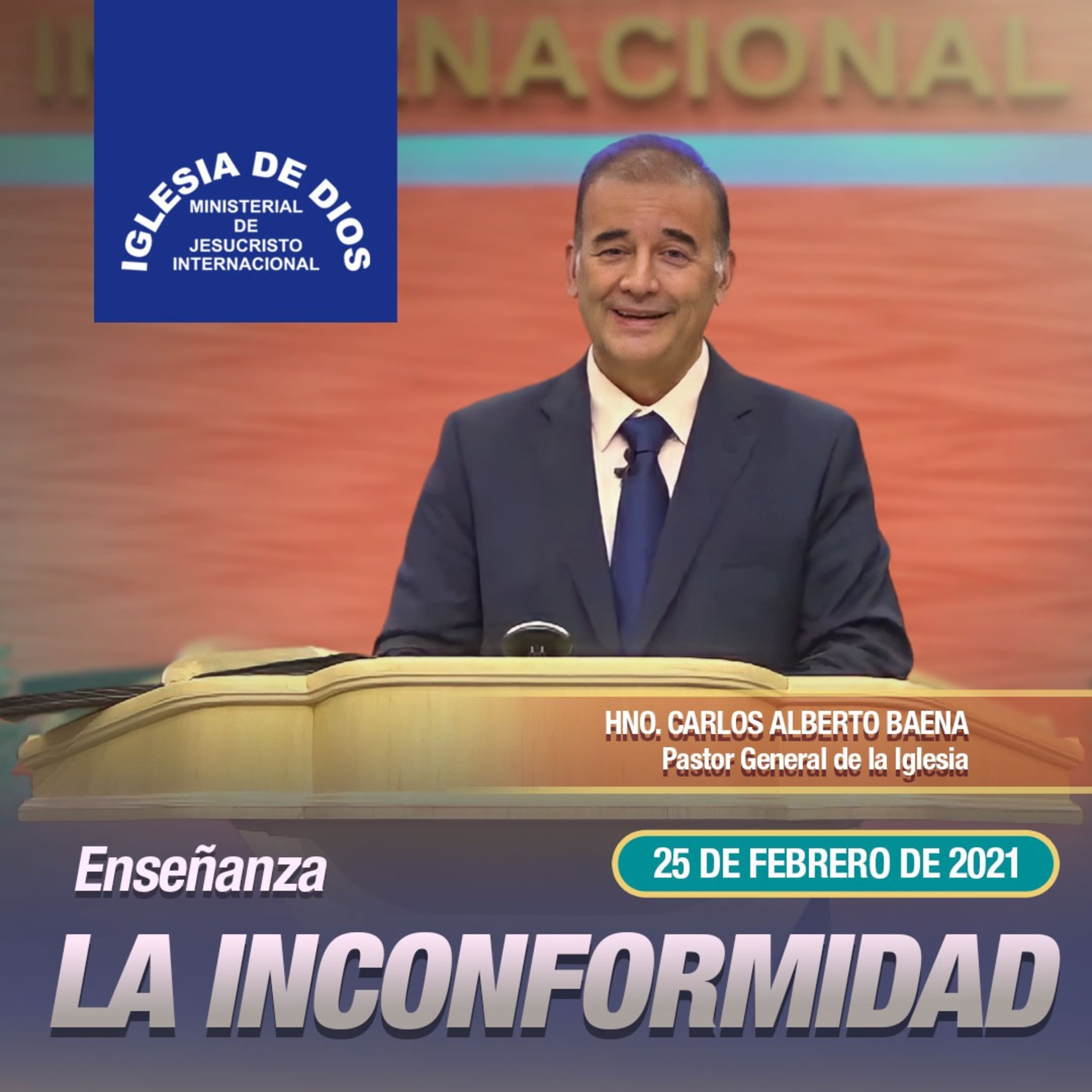 La inconformidad, 25 de febrero de 2021, Hno. Carlos Alberto Baena episode artwork