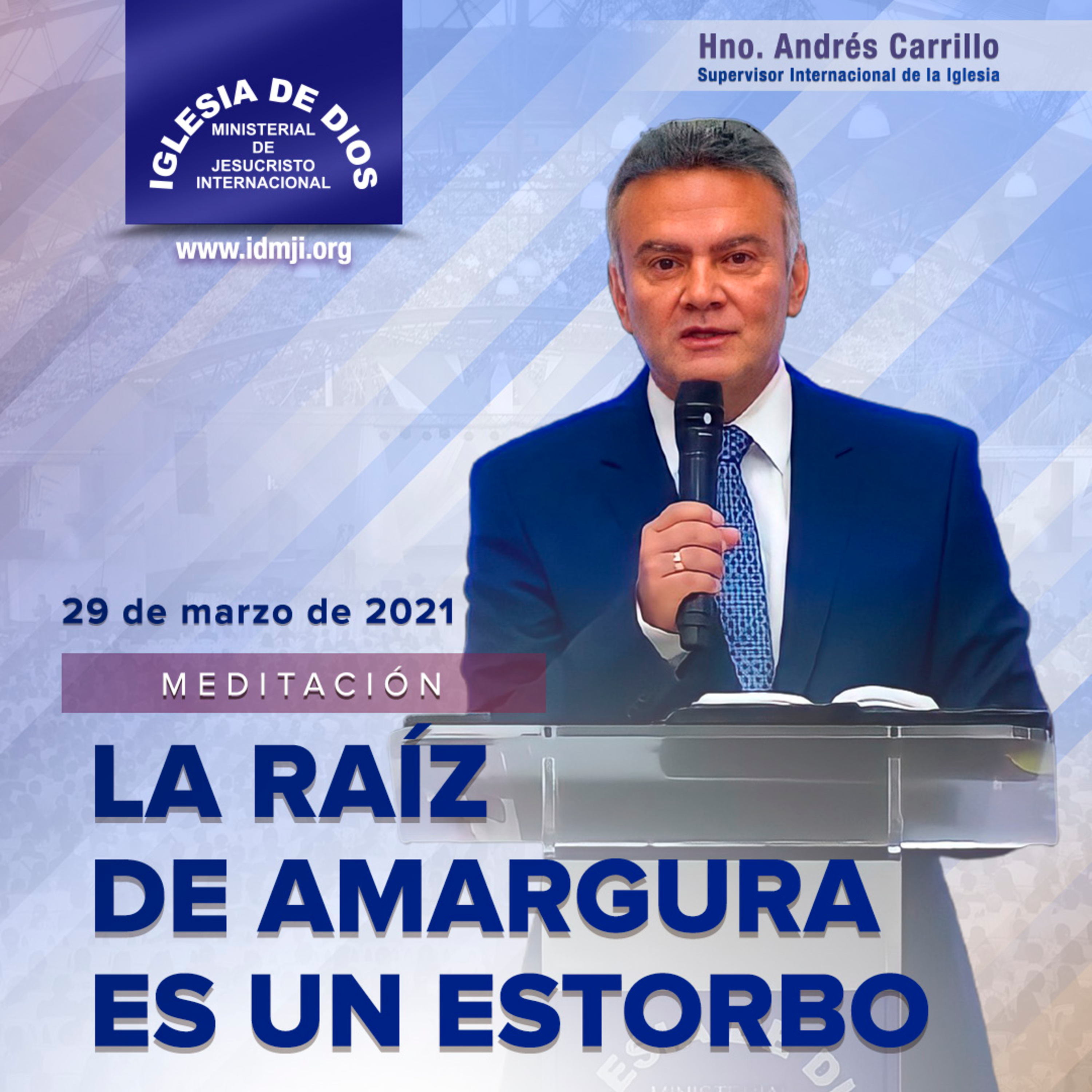 Meditación: La raíz de amargura es un estorbo, 29 de marzo de 2021, Hno Andrés Carrillo episode artwork