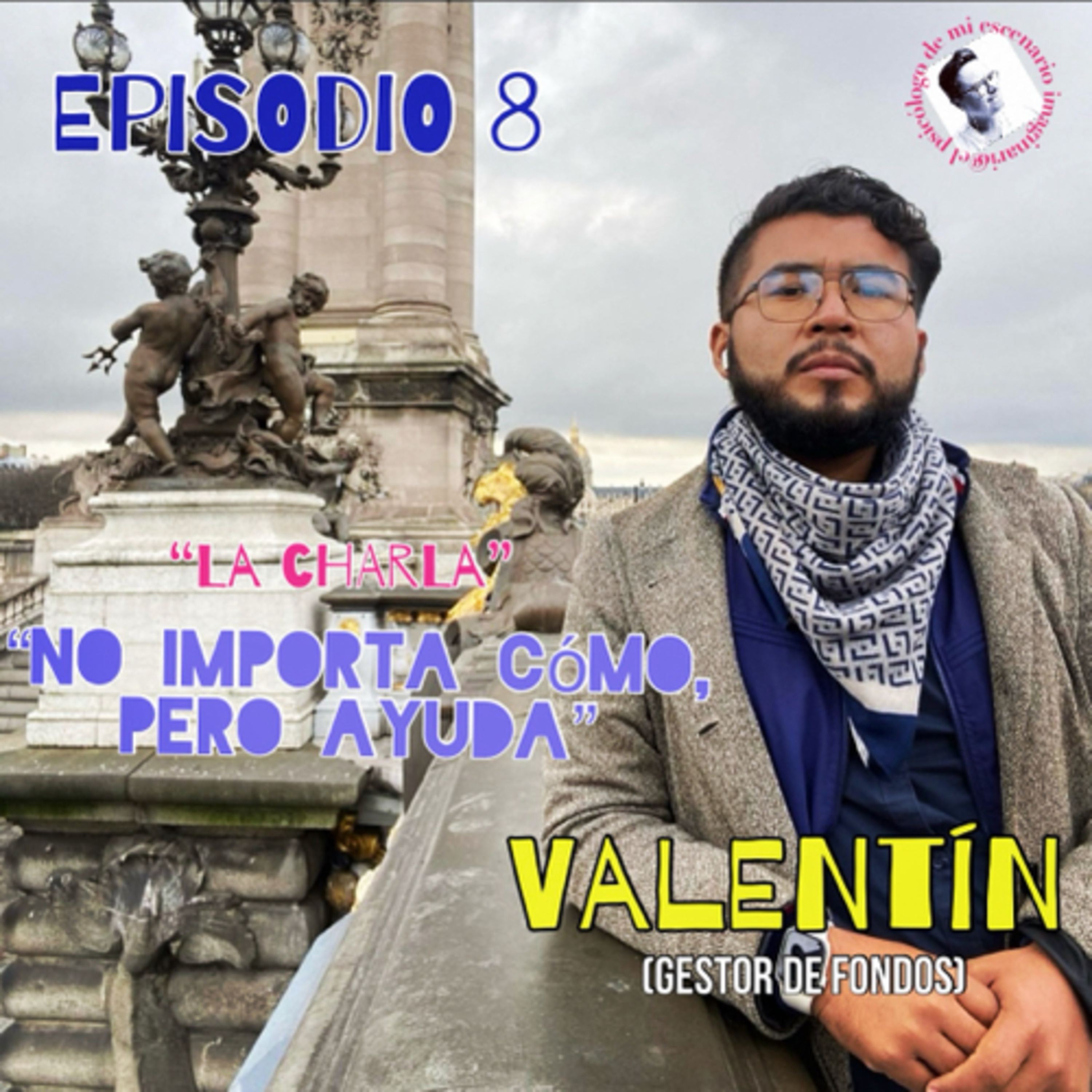 El psicólogo de mi escenario imaginario.