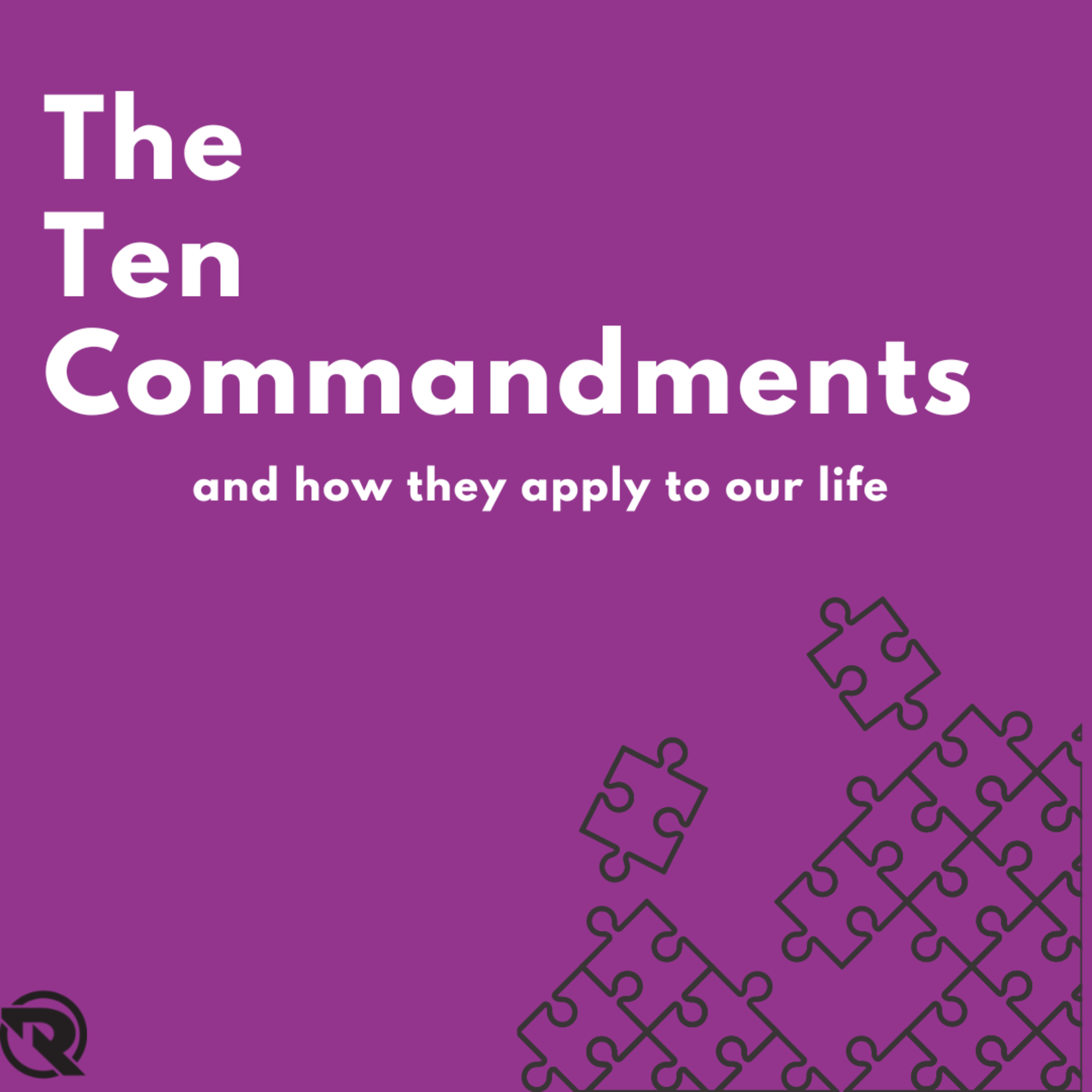 The Ten Commandments - How They Apply To Our Life episode artwork