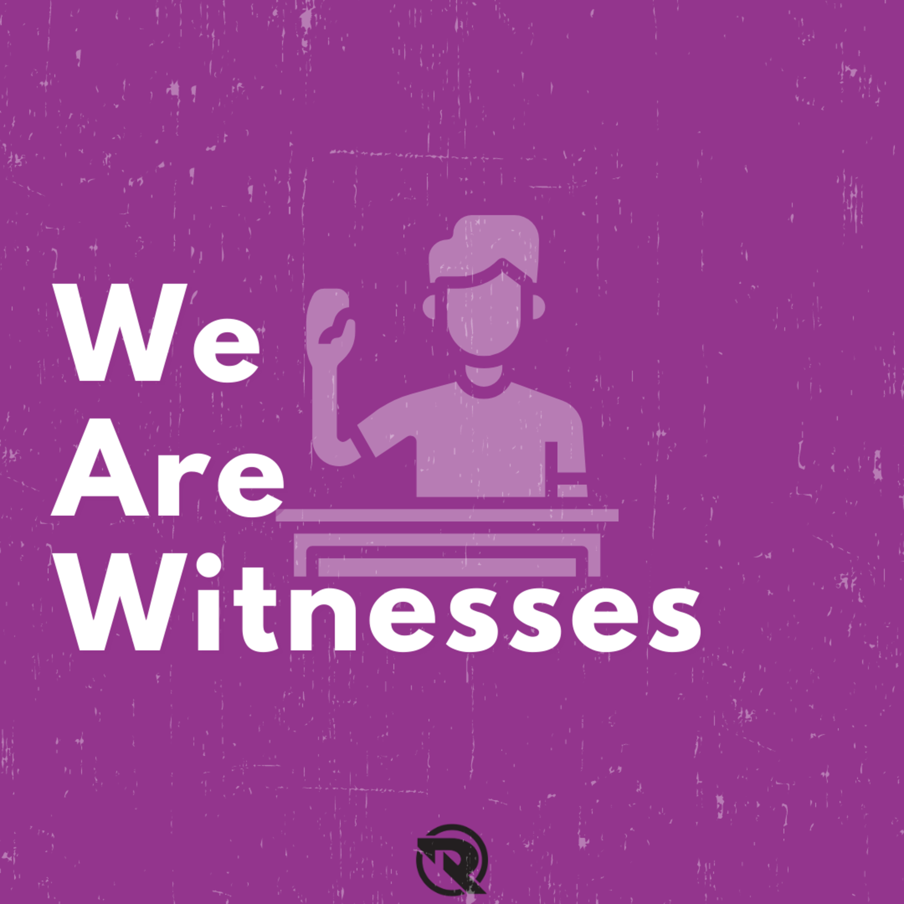 We Are Witnesses episode artwork