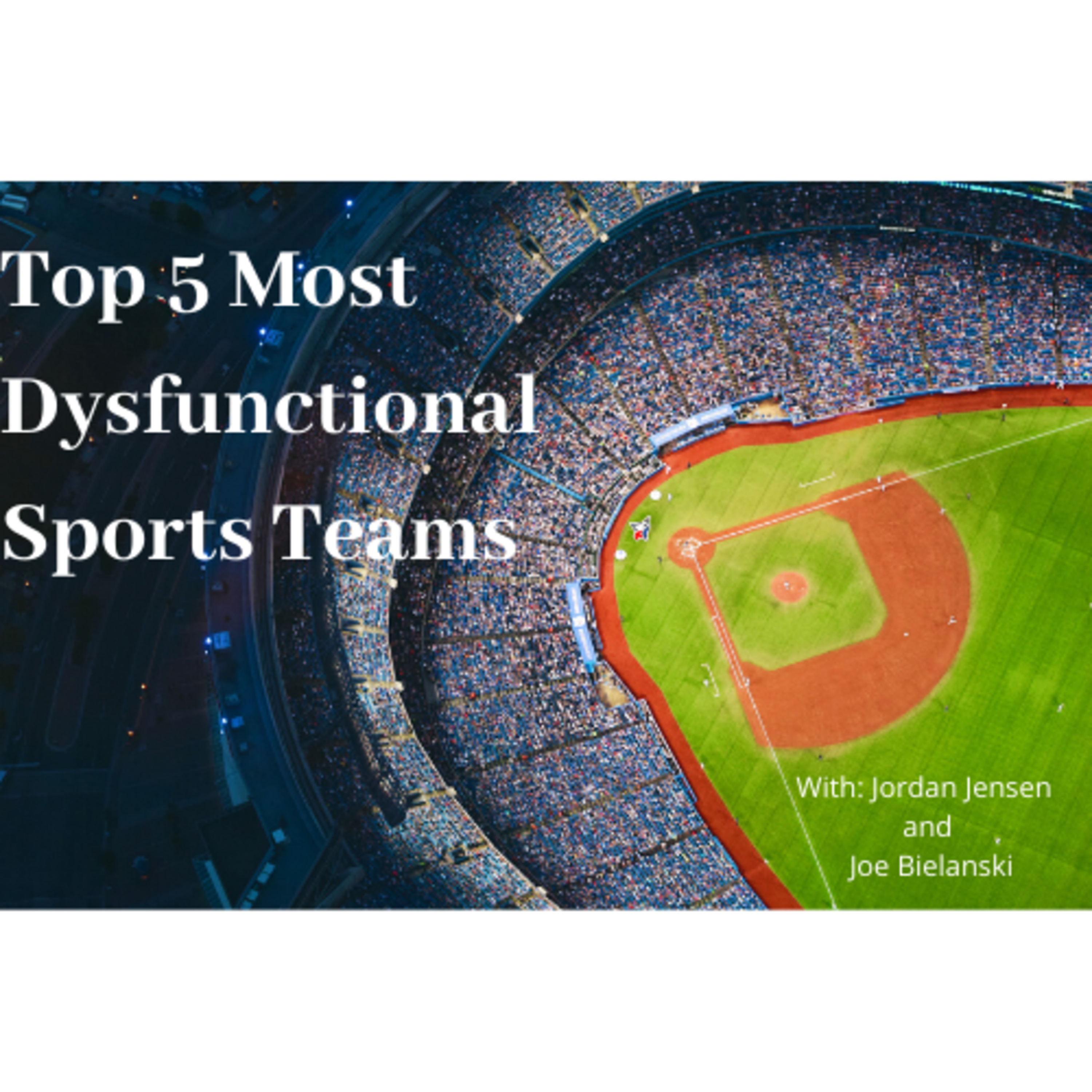 Top 5 most dysfunctional sports teams episode artwork
