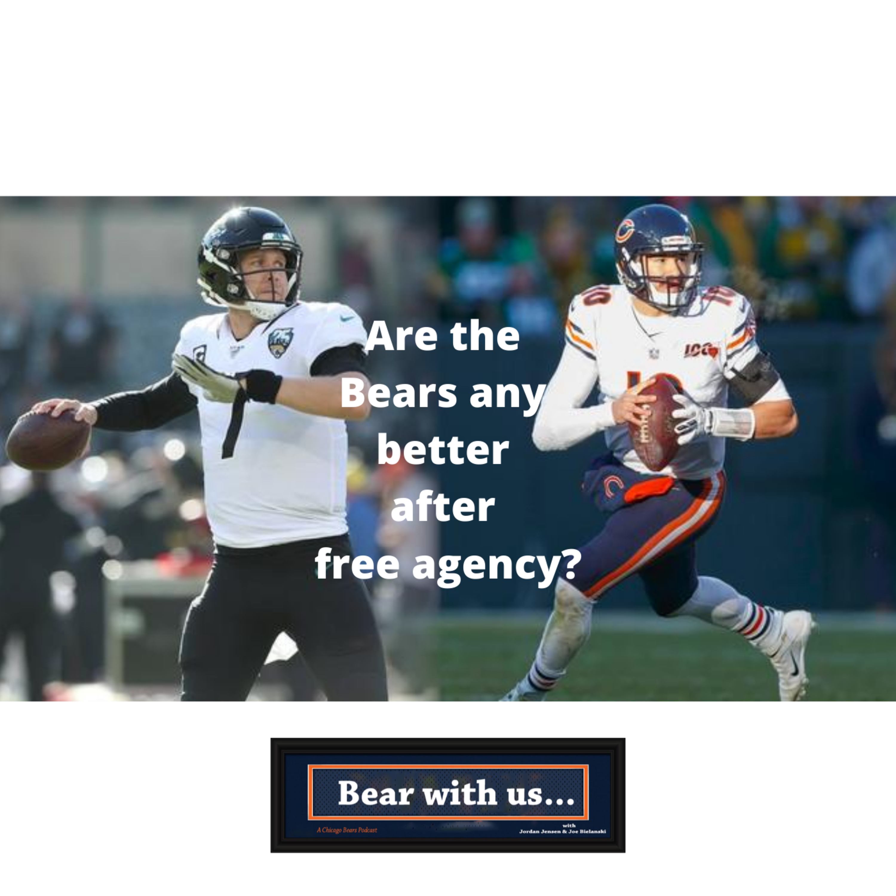 Are the Bears any Better After Free Agency? episode artwork