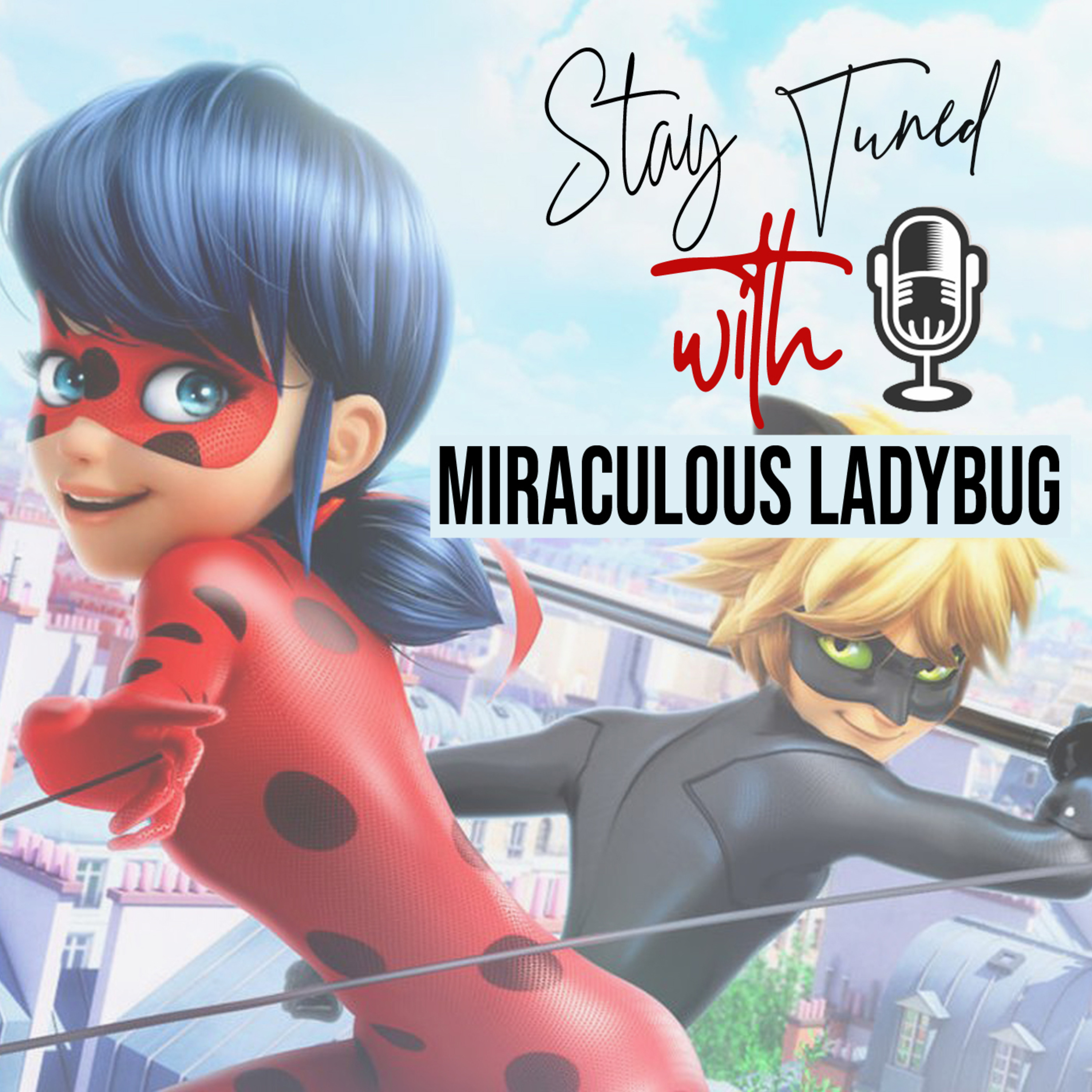 Stay Tuned With Miraculous Ladybug