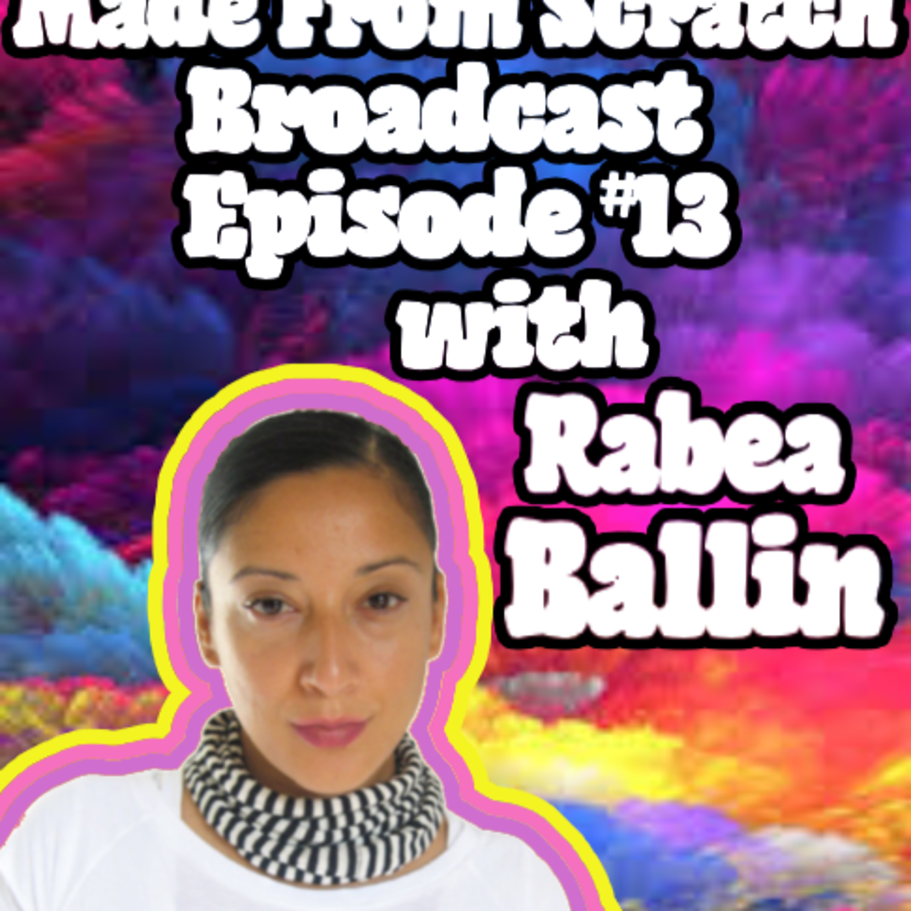 The Made From Scratch Broadcast