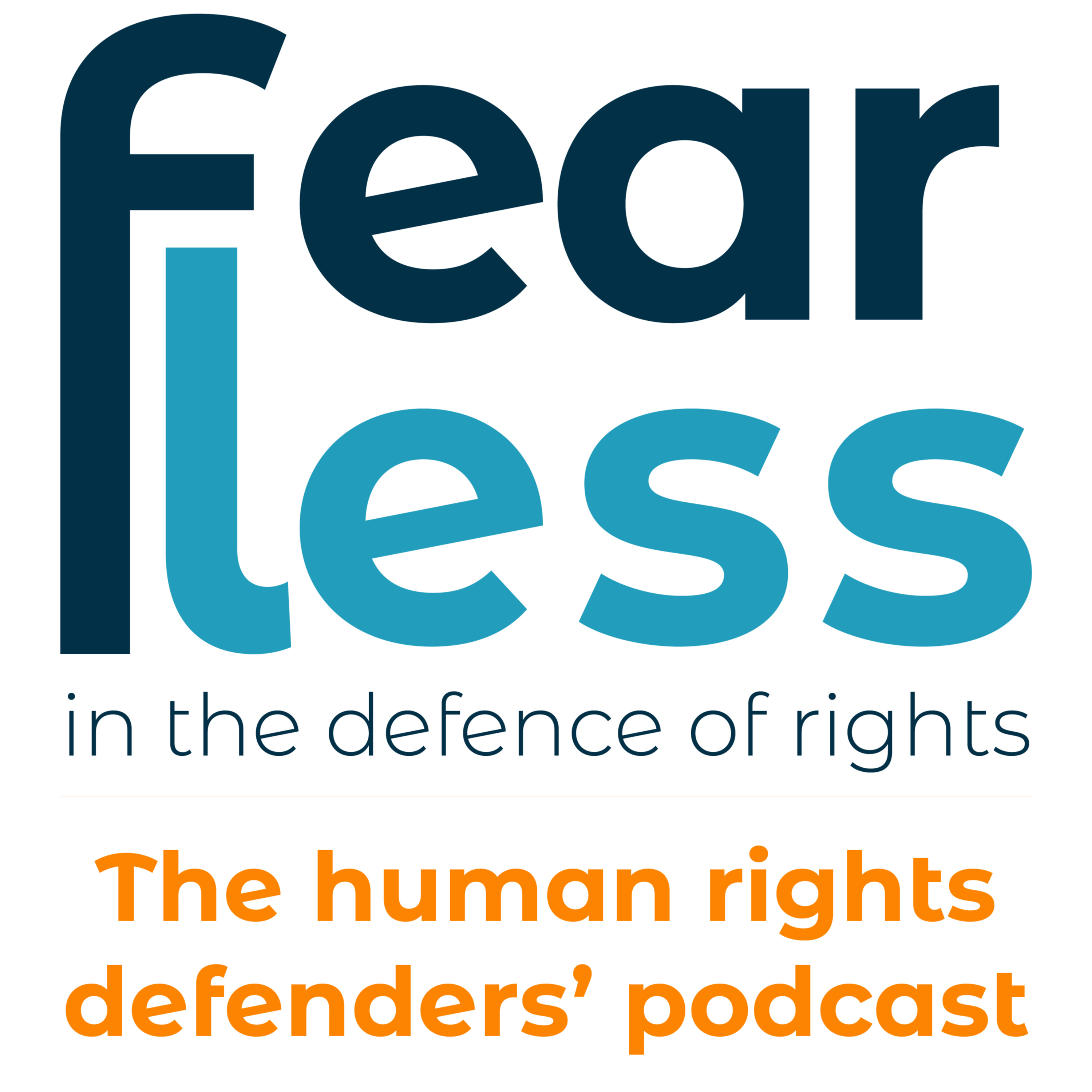 Fearless in the defence of rights: Episode 1