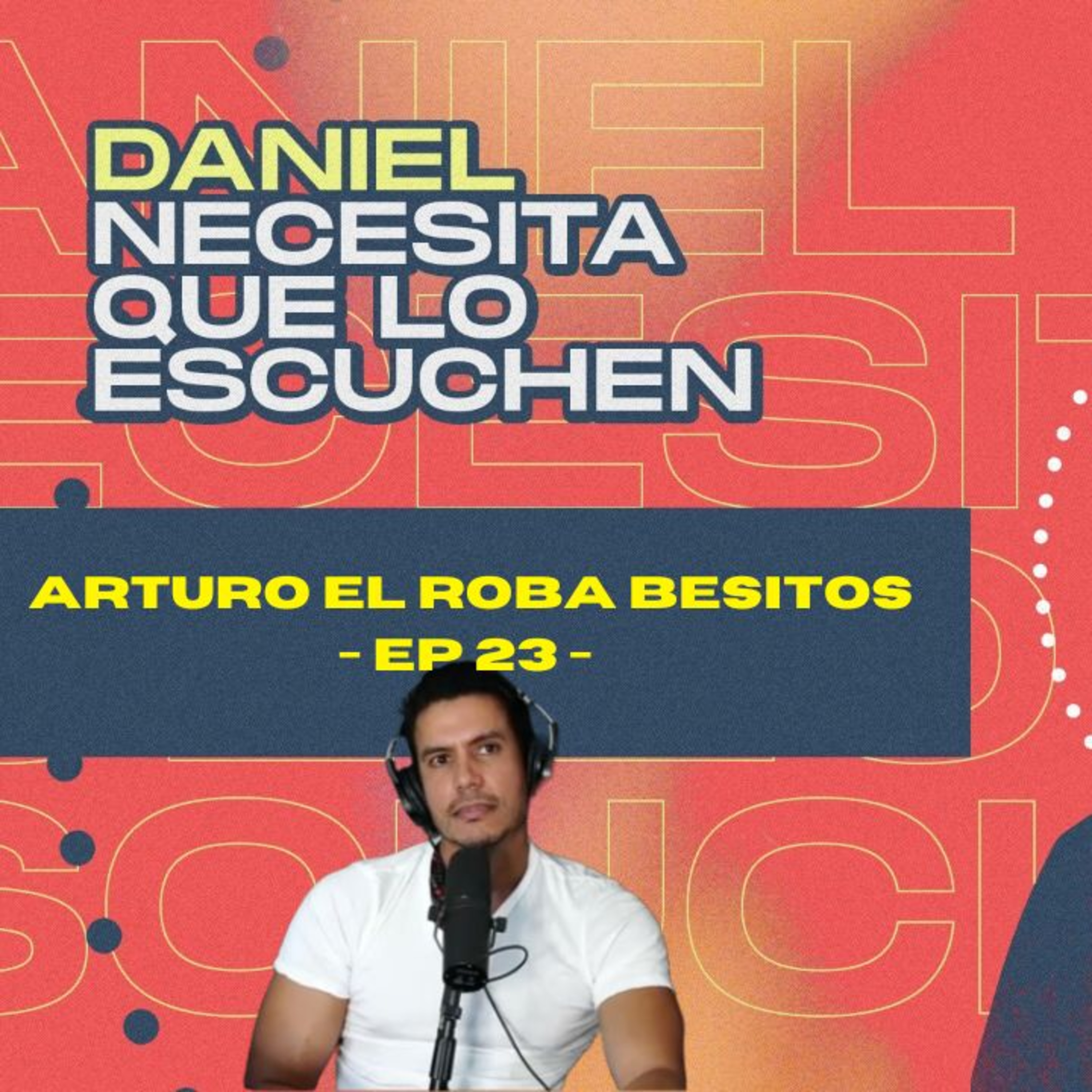 Daniel Necesita que lo Escuchen