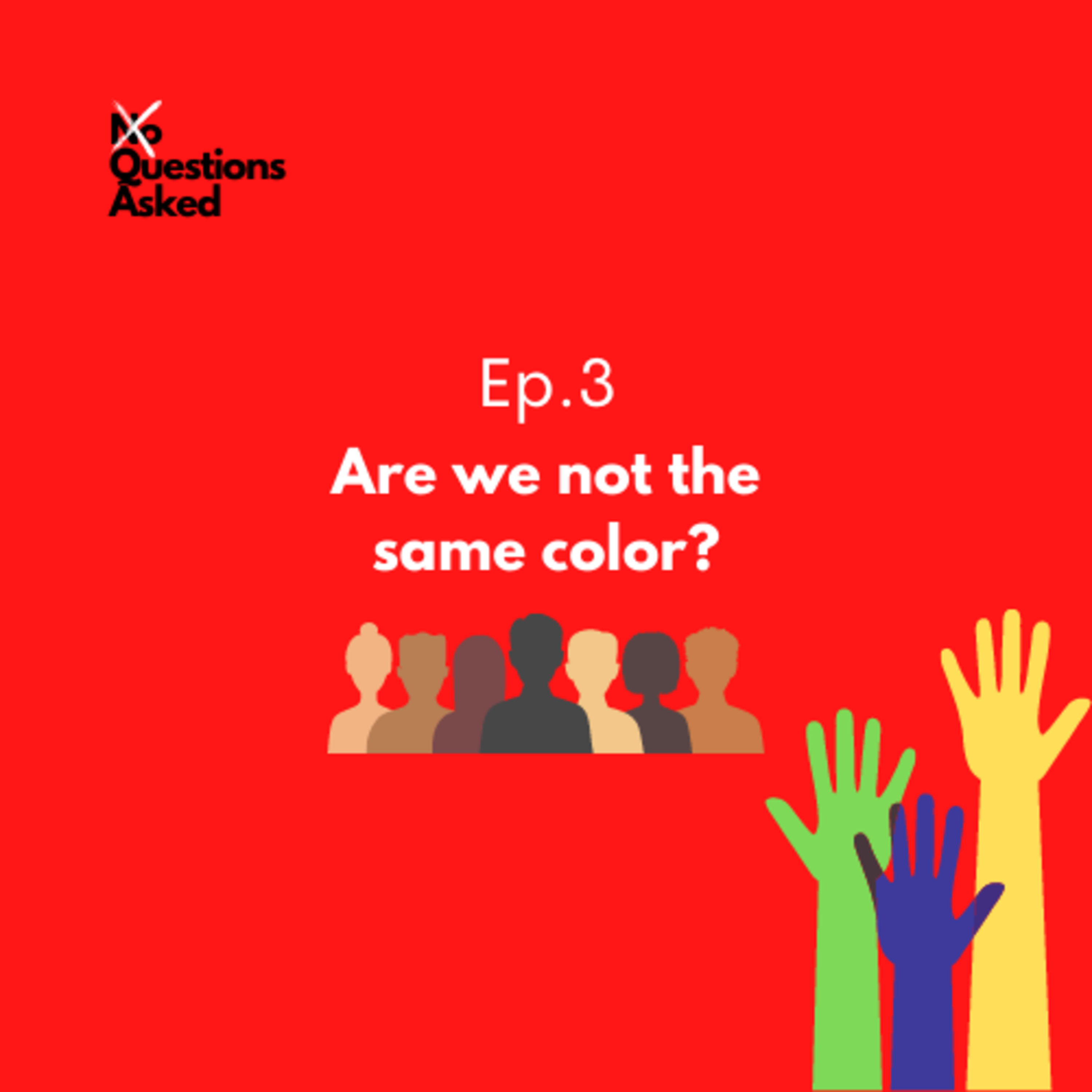 Are we not the same color? episode artwork