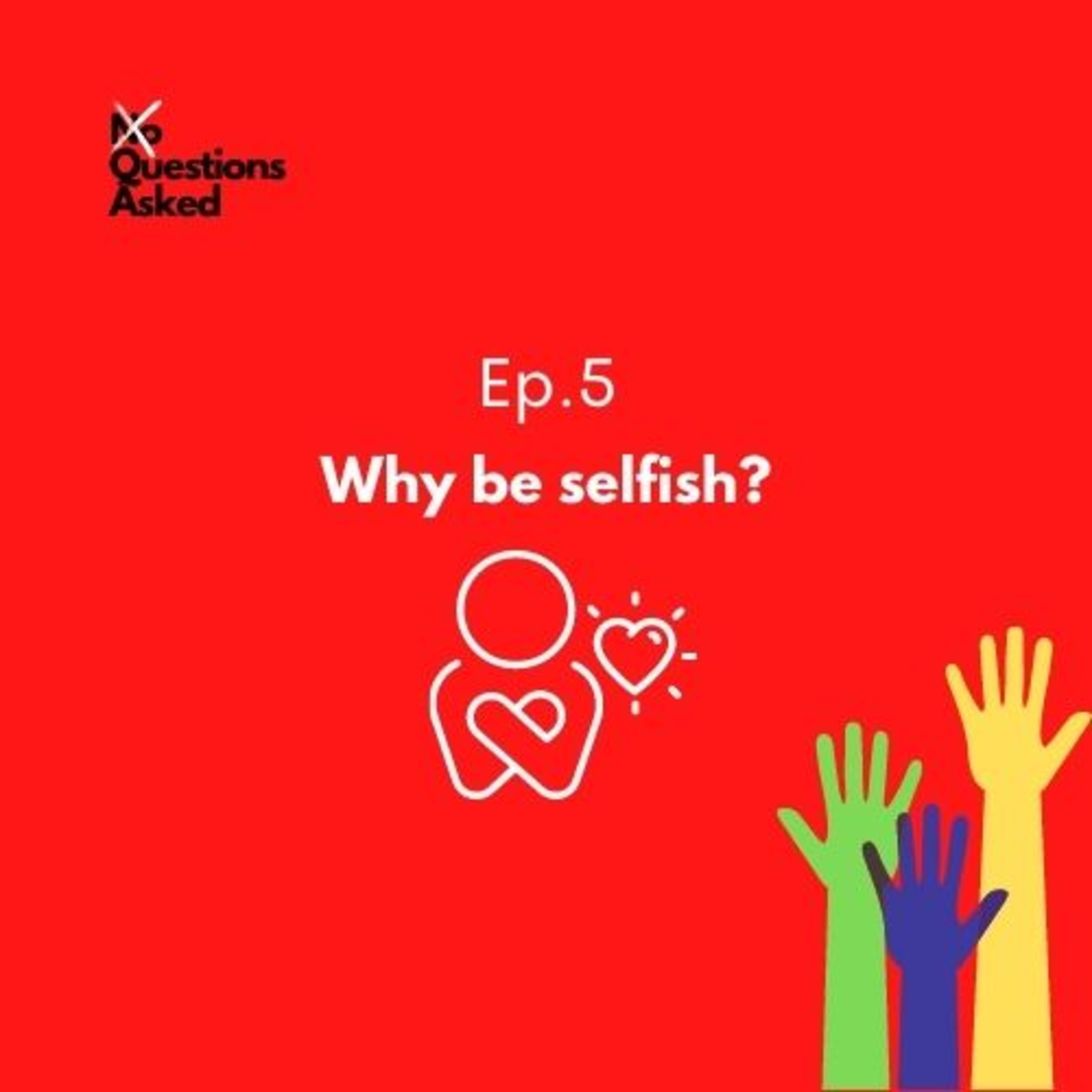 Why be selfish? episode artwork