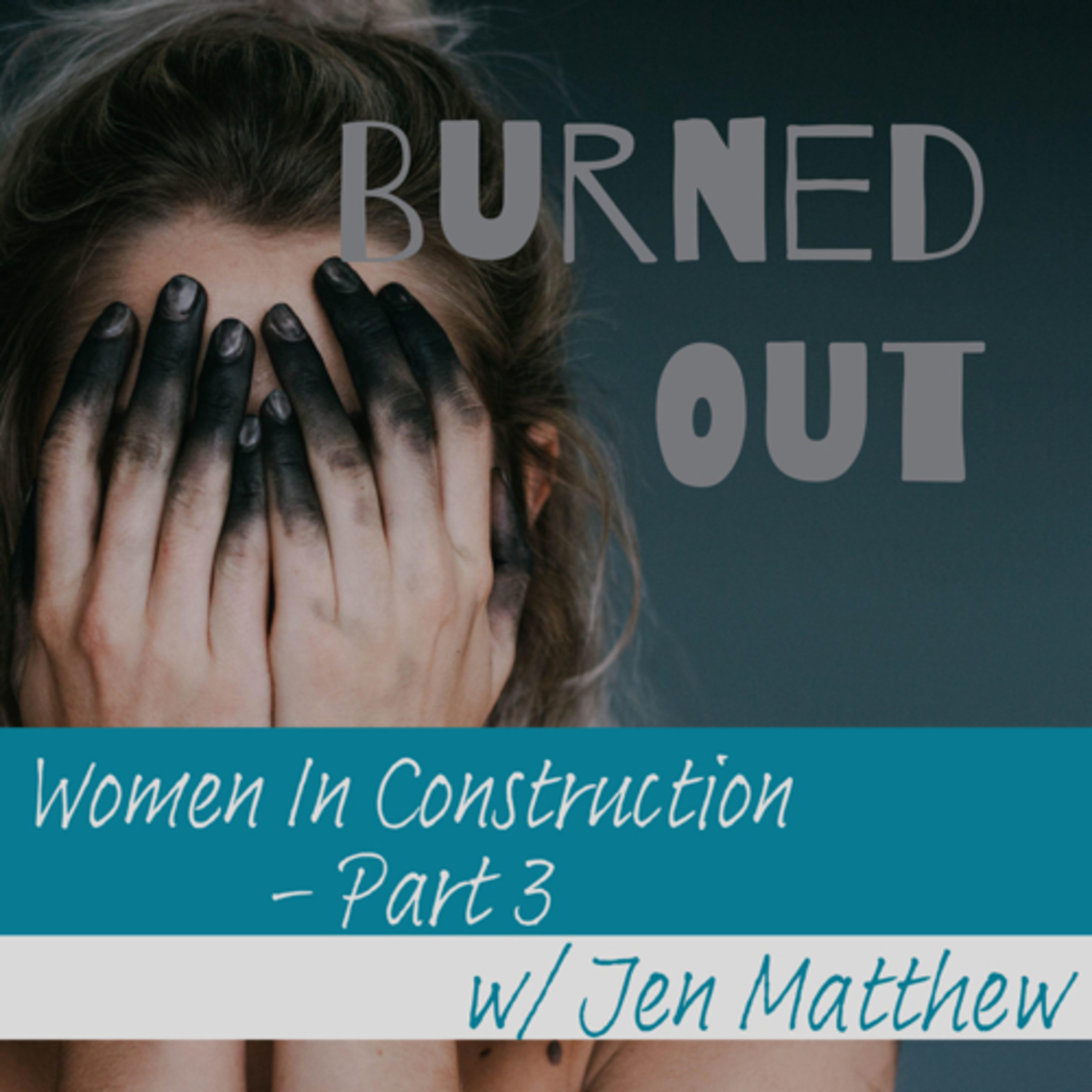 Women in Construction - Part 3 episode artwork