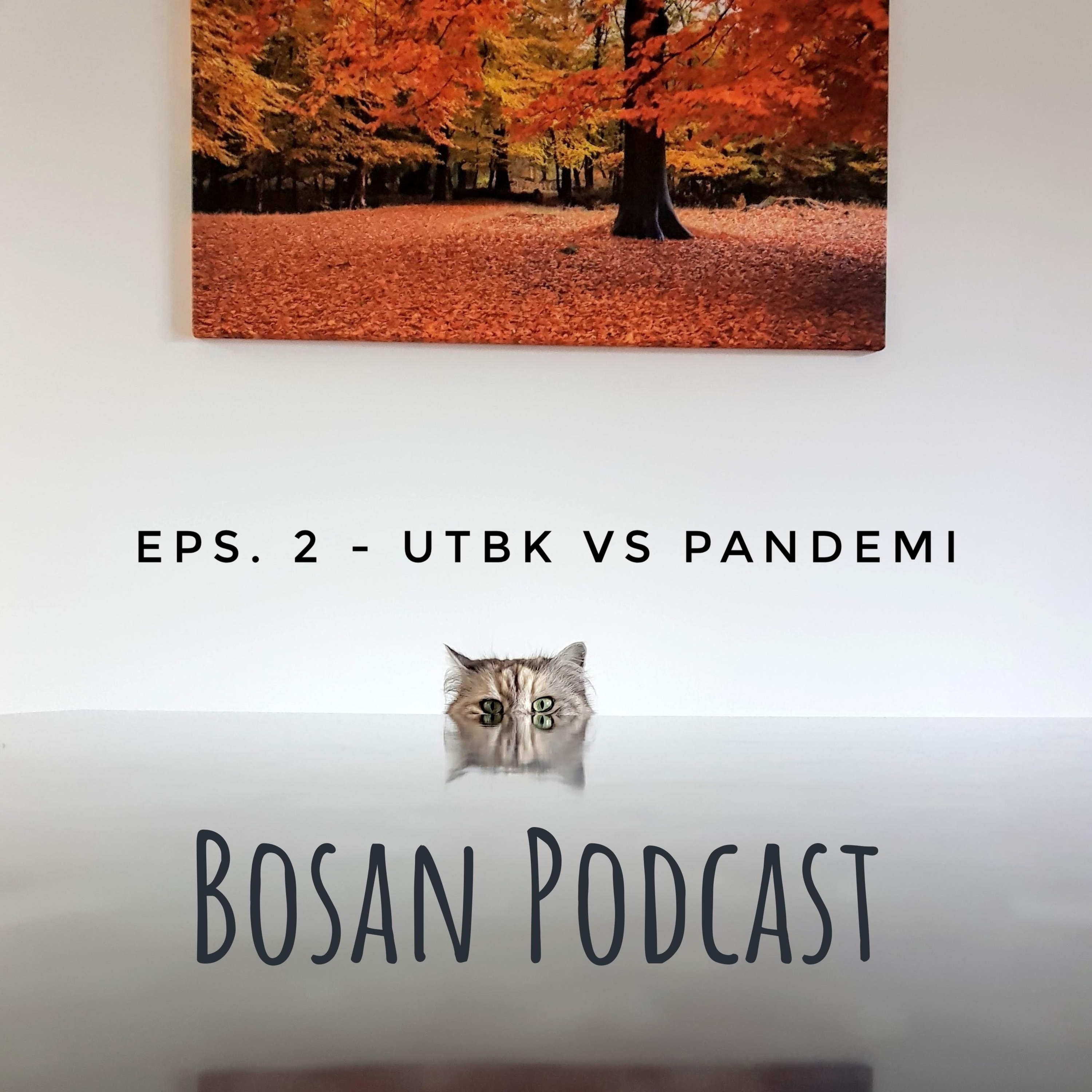 Eps. 2 | UTBK vs Pandemi
