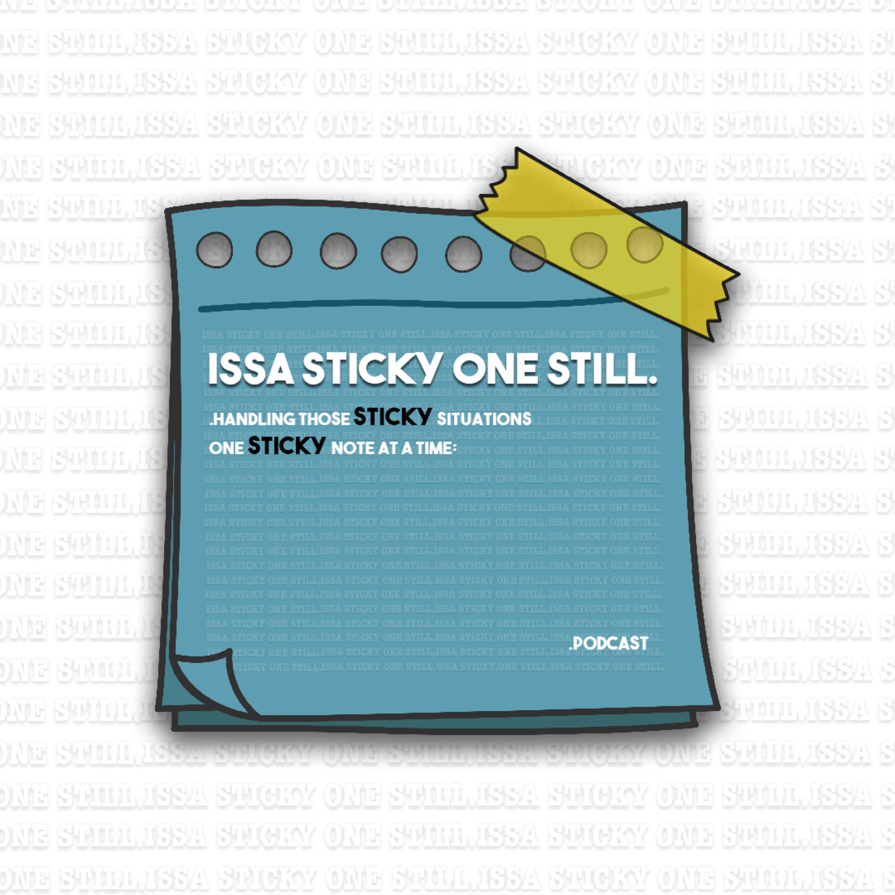 ISSA STICKY ONE STILL