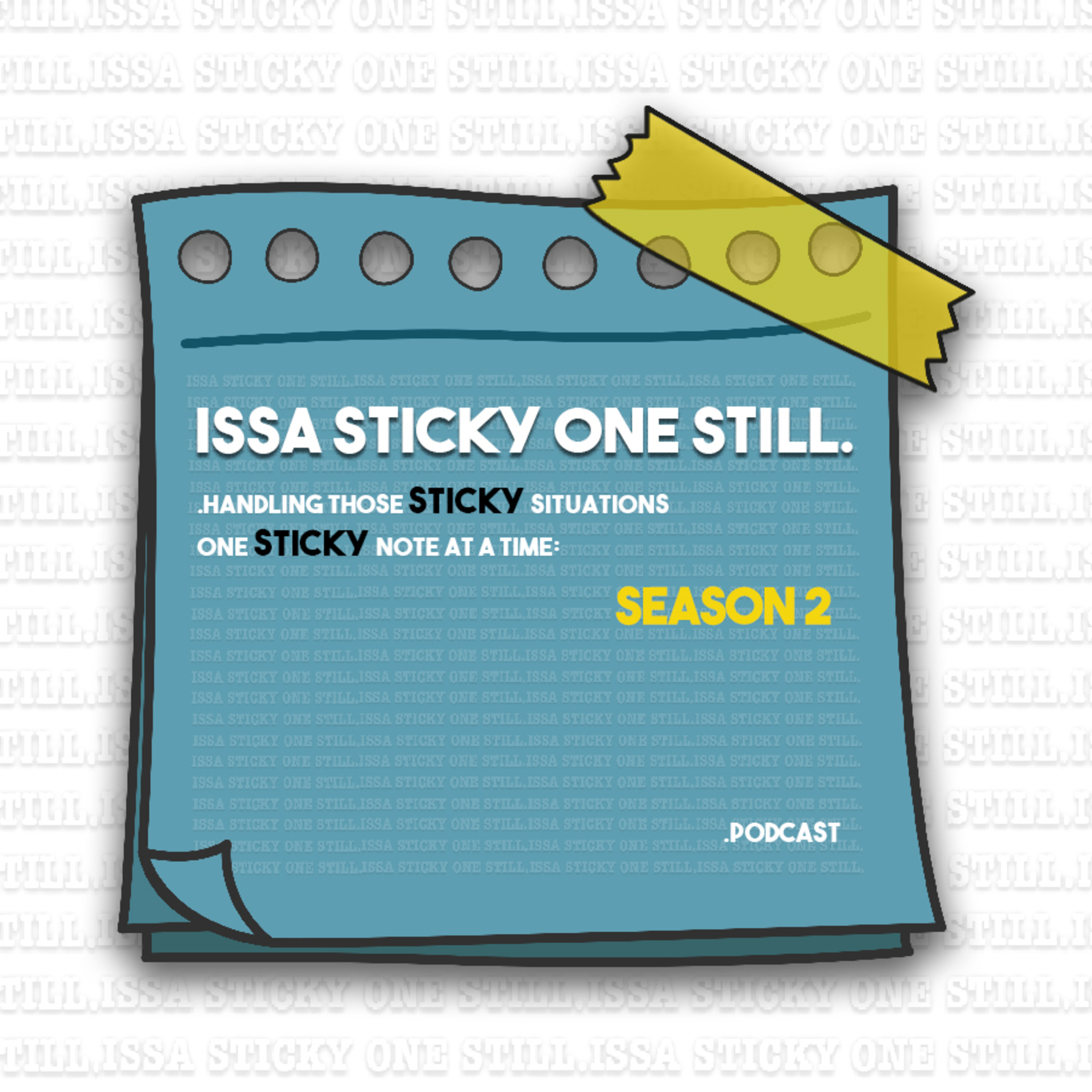 ISSA STICKY ONE STILL