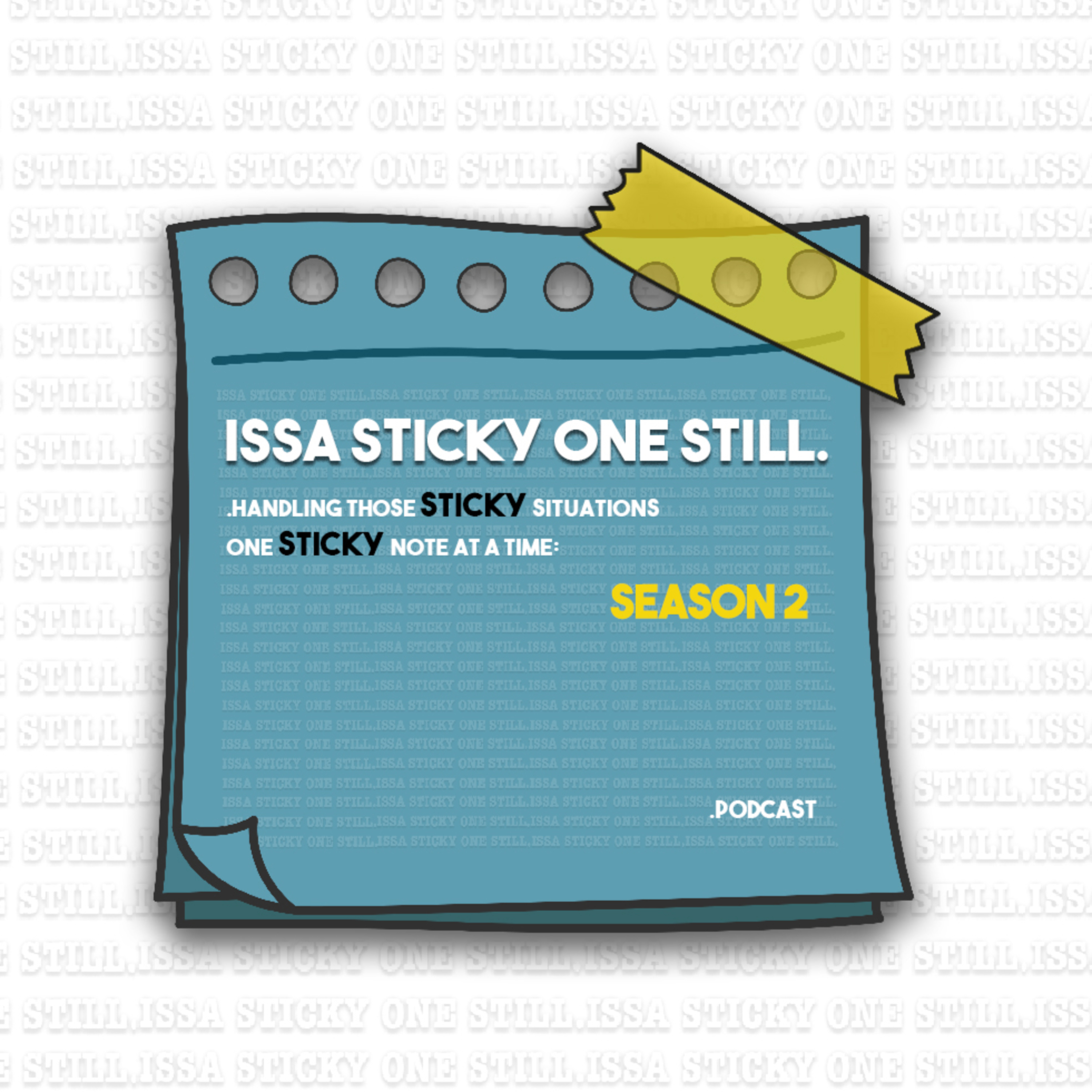 ISSA STICKY ONE STILL
