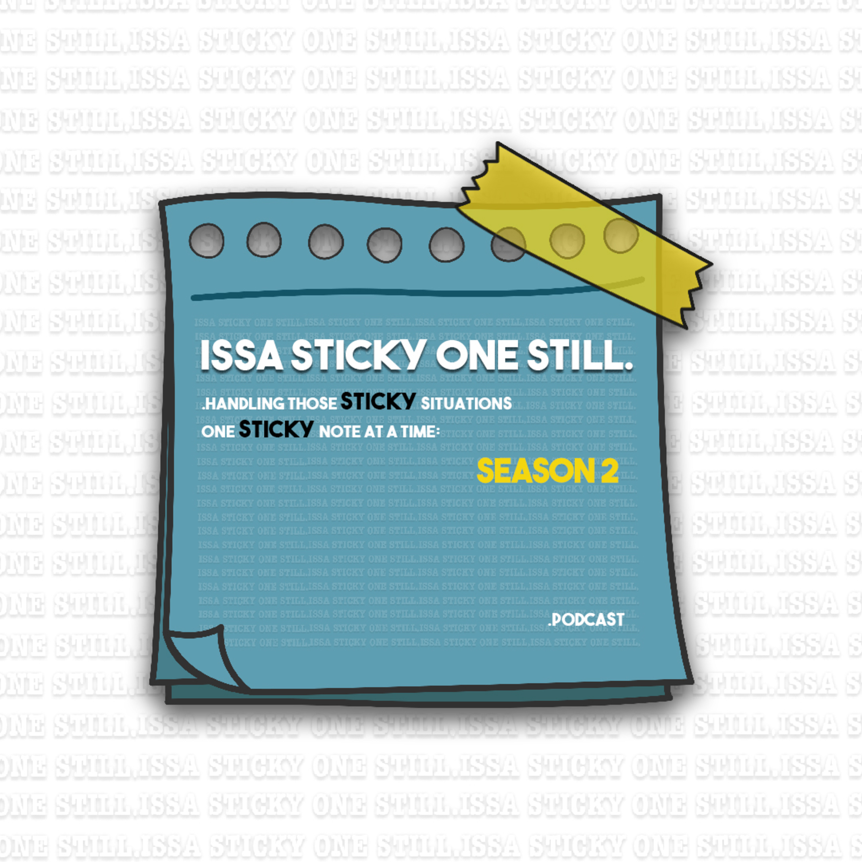 ISSA STICKY ONE STILL