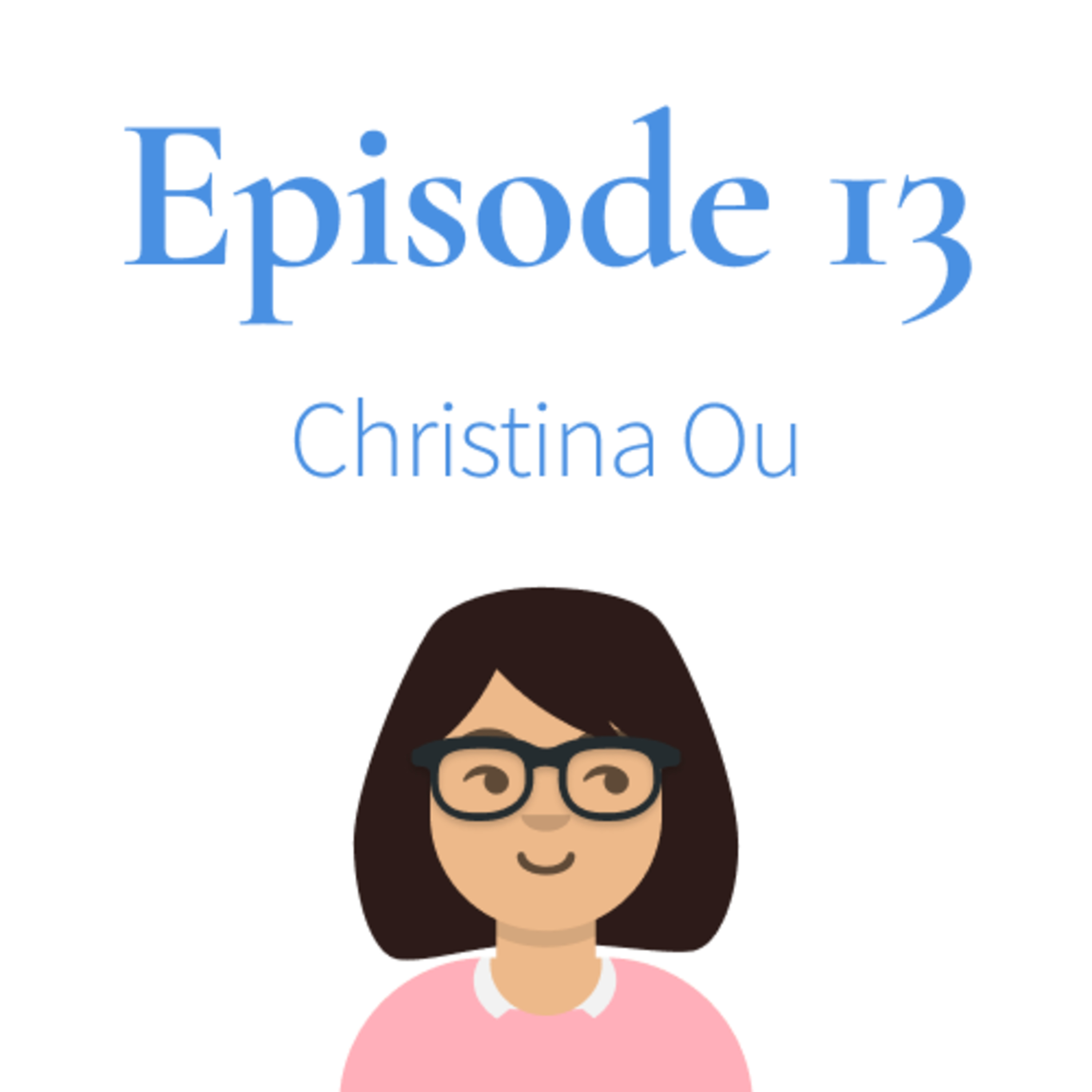 Episode 13. Christina Ou thumbnail