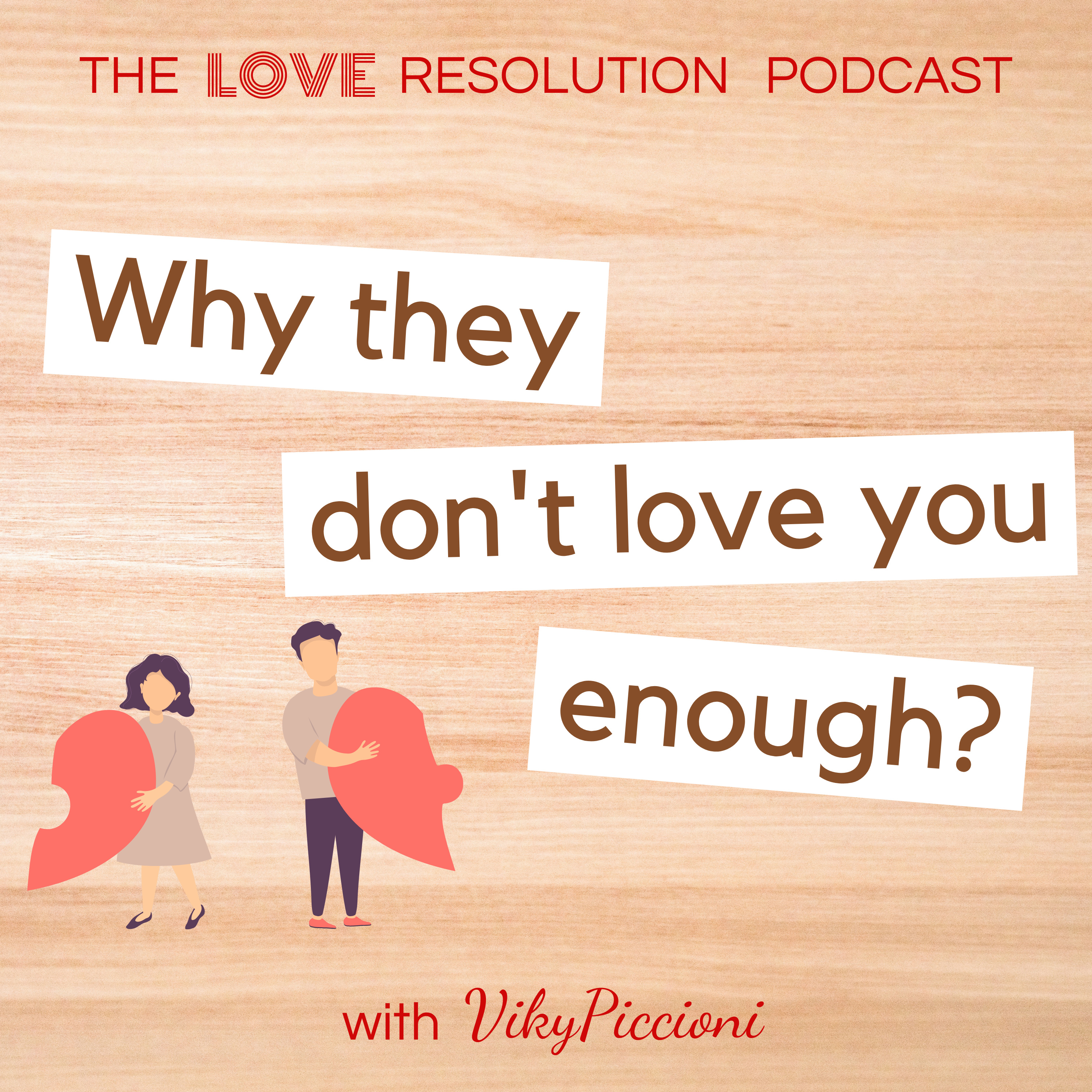 Why they don't love you enough?