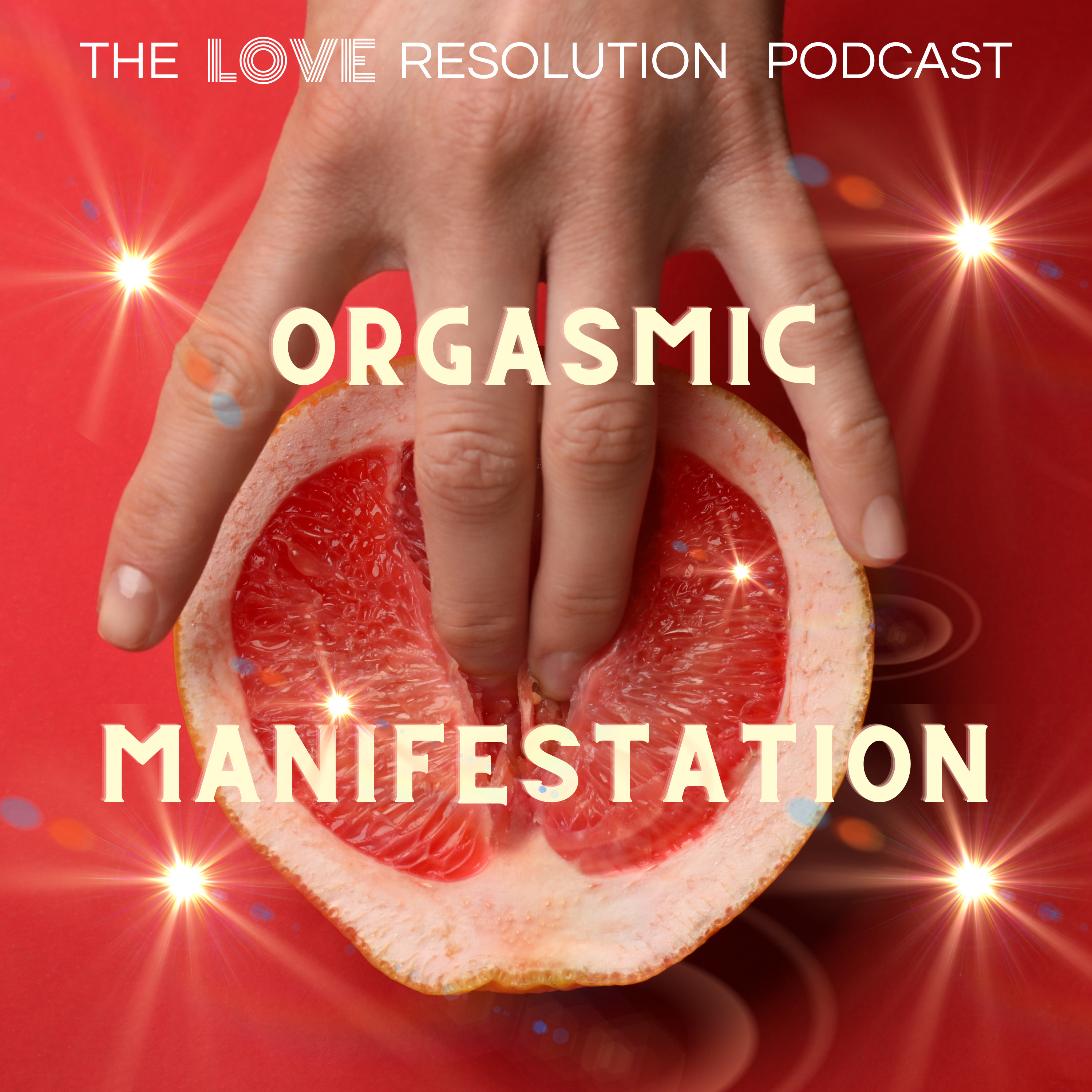 ORGASMIC MANIFESTATION