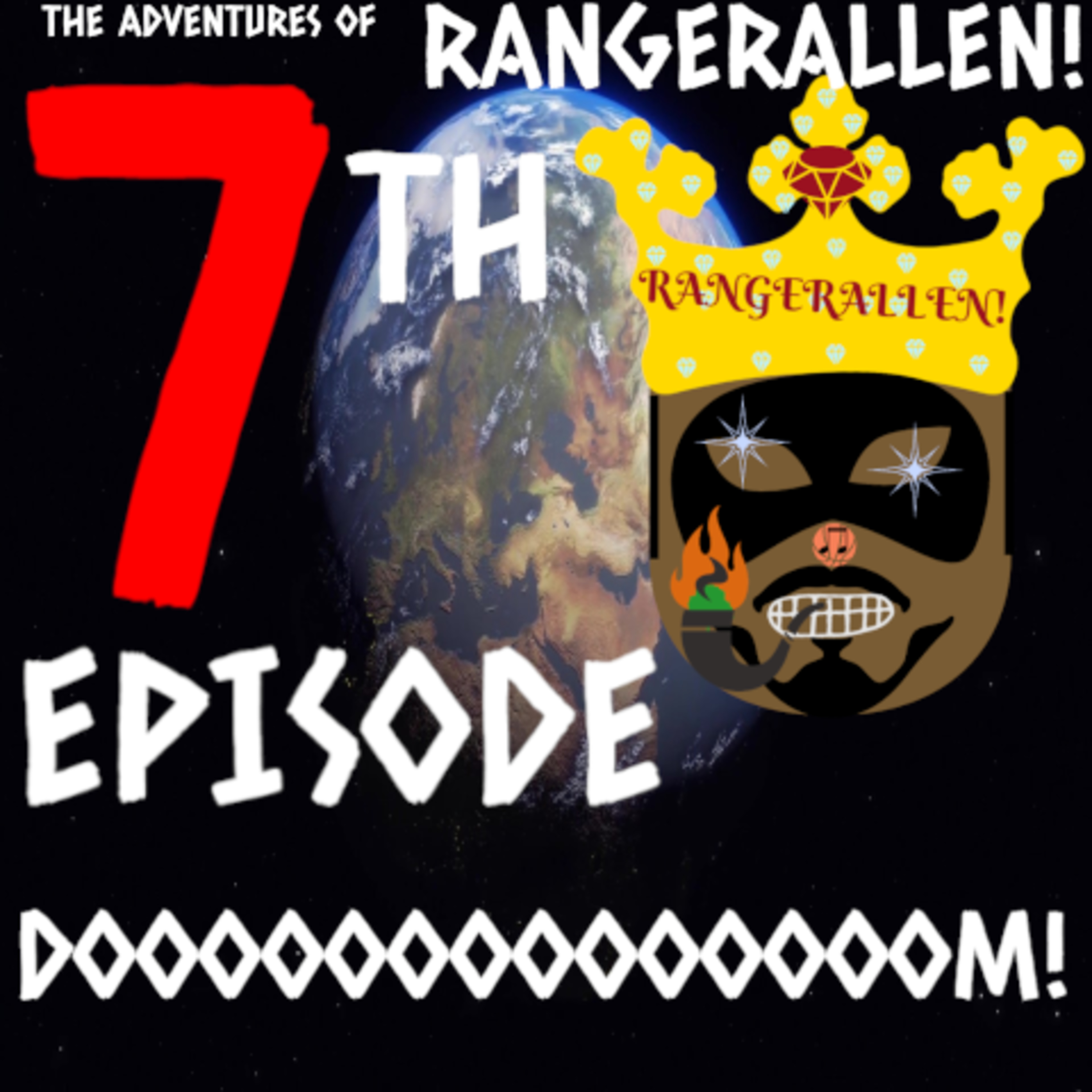 RANGERALLEN! EPISODE 7: DOOOOOOOOOOOOOOOOOM! episode artwork