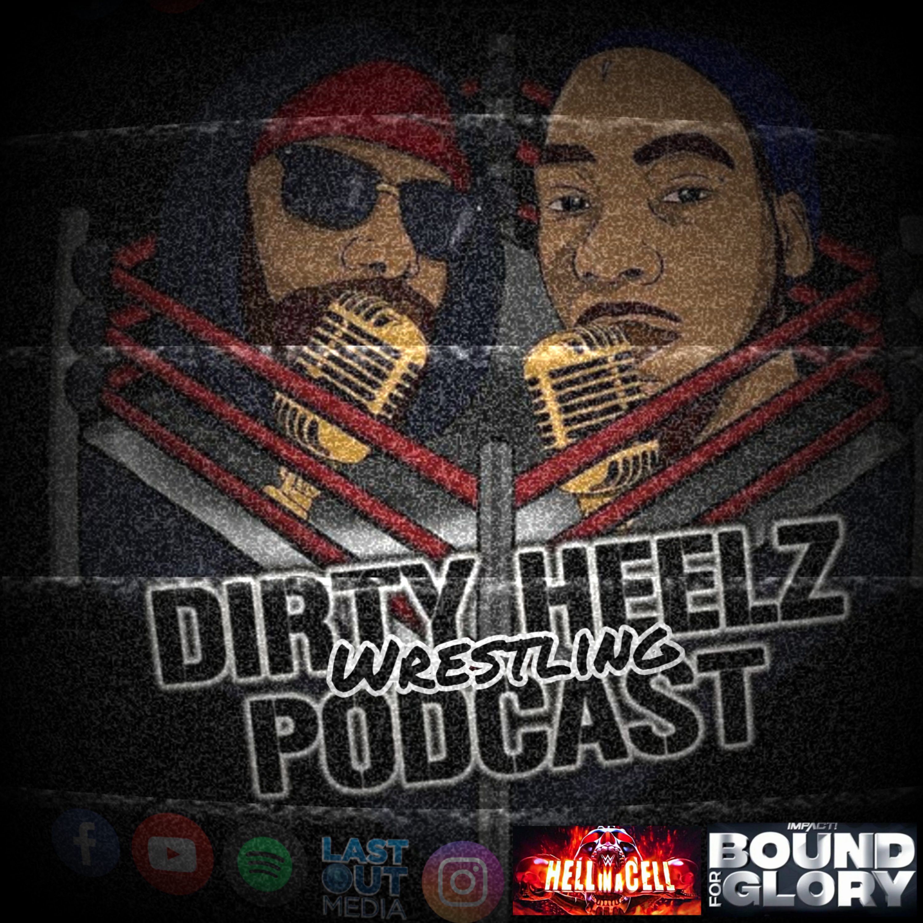 Dirty Heelz Podcast