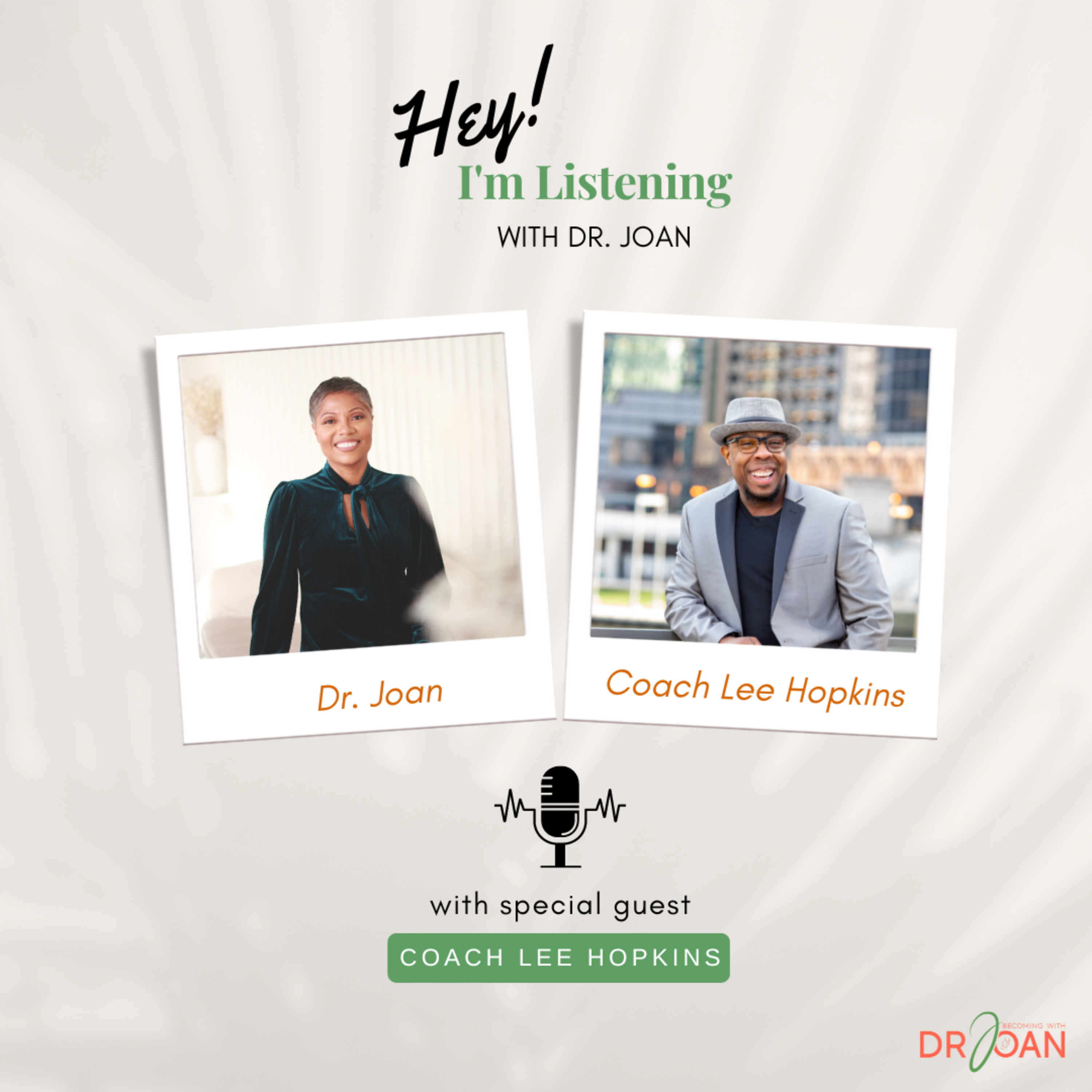 Hey I\'m Listening With Dr. Joan
