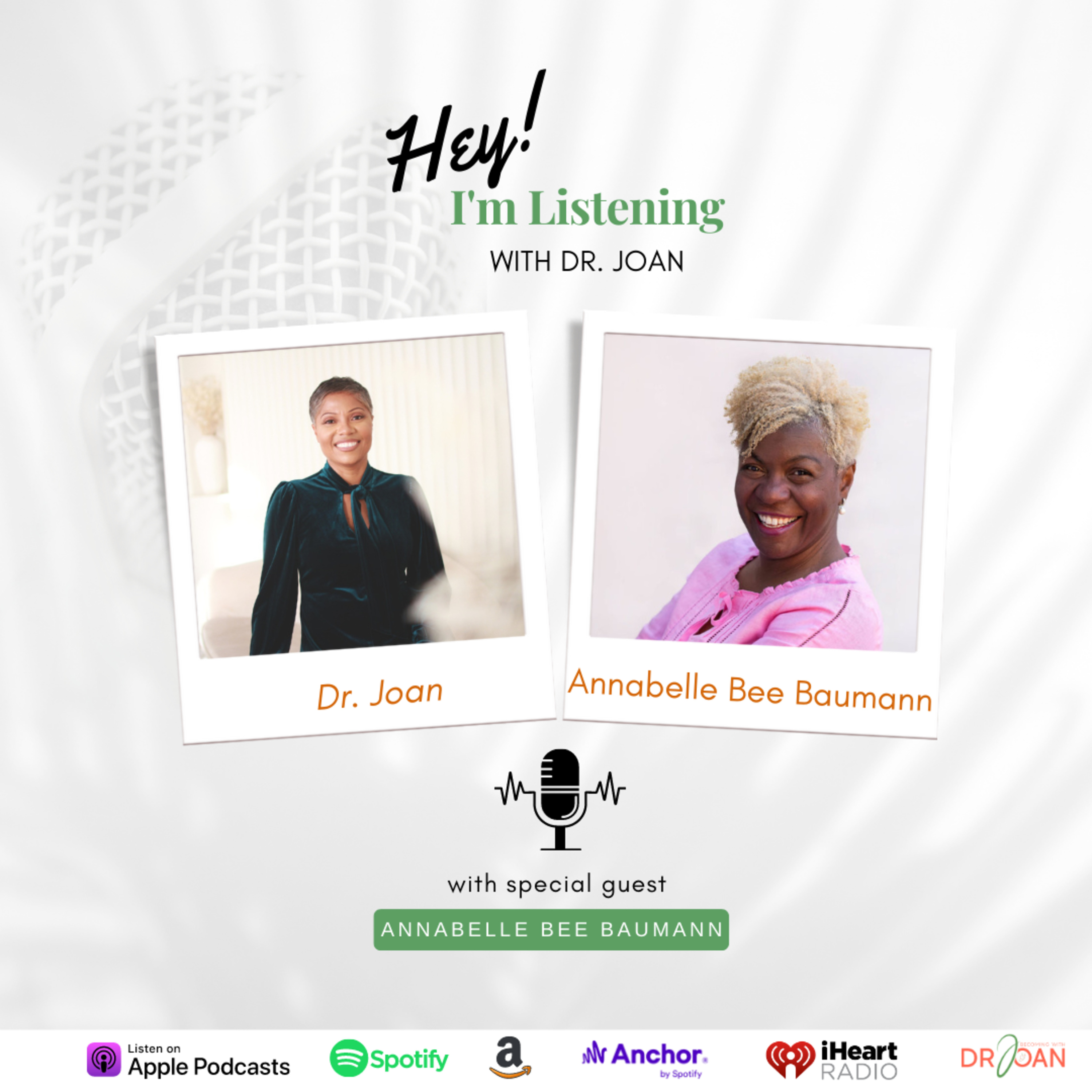 Hey I\'m Listening With Dr. Joan