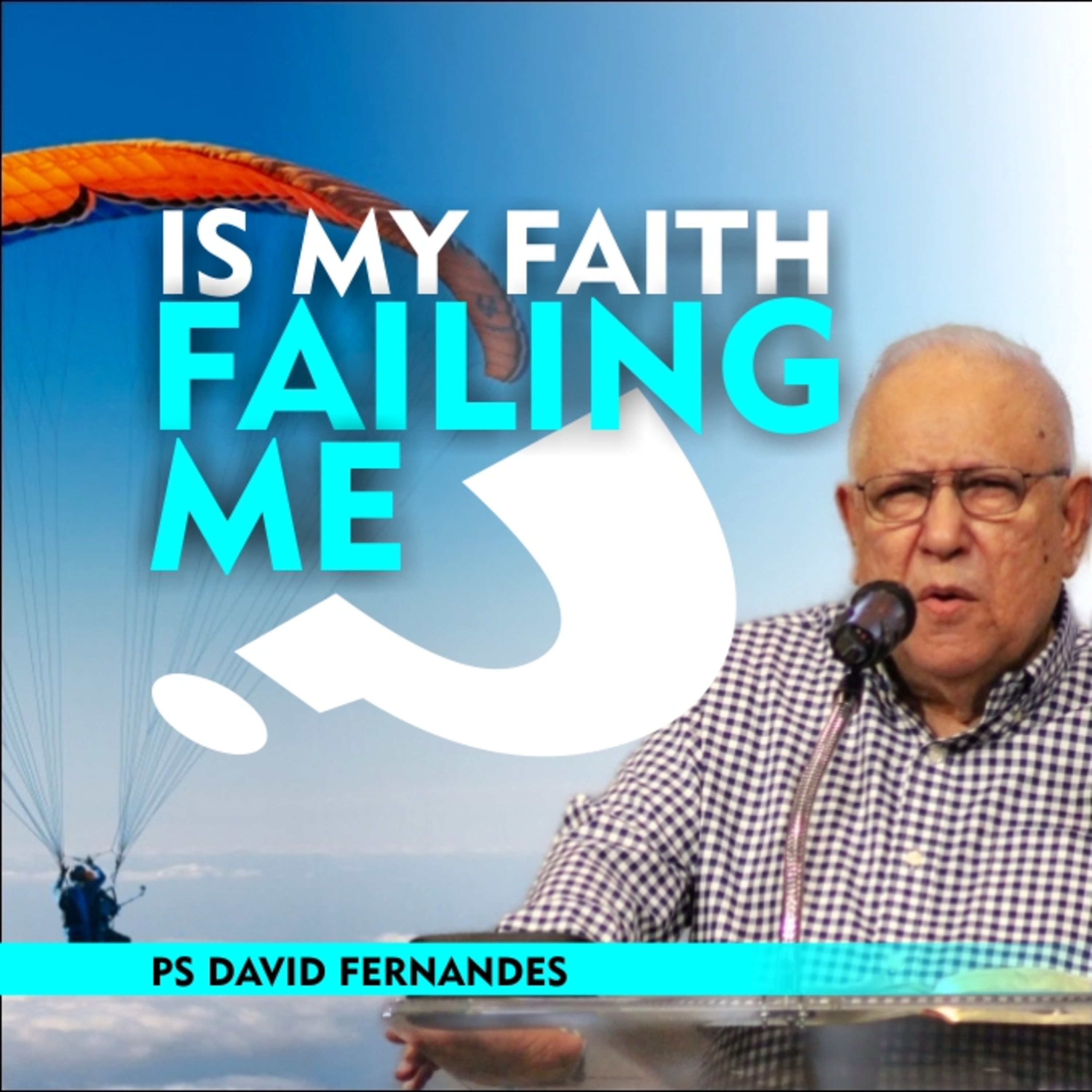 Is My Faith Failing Me episode artwork